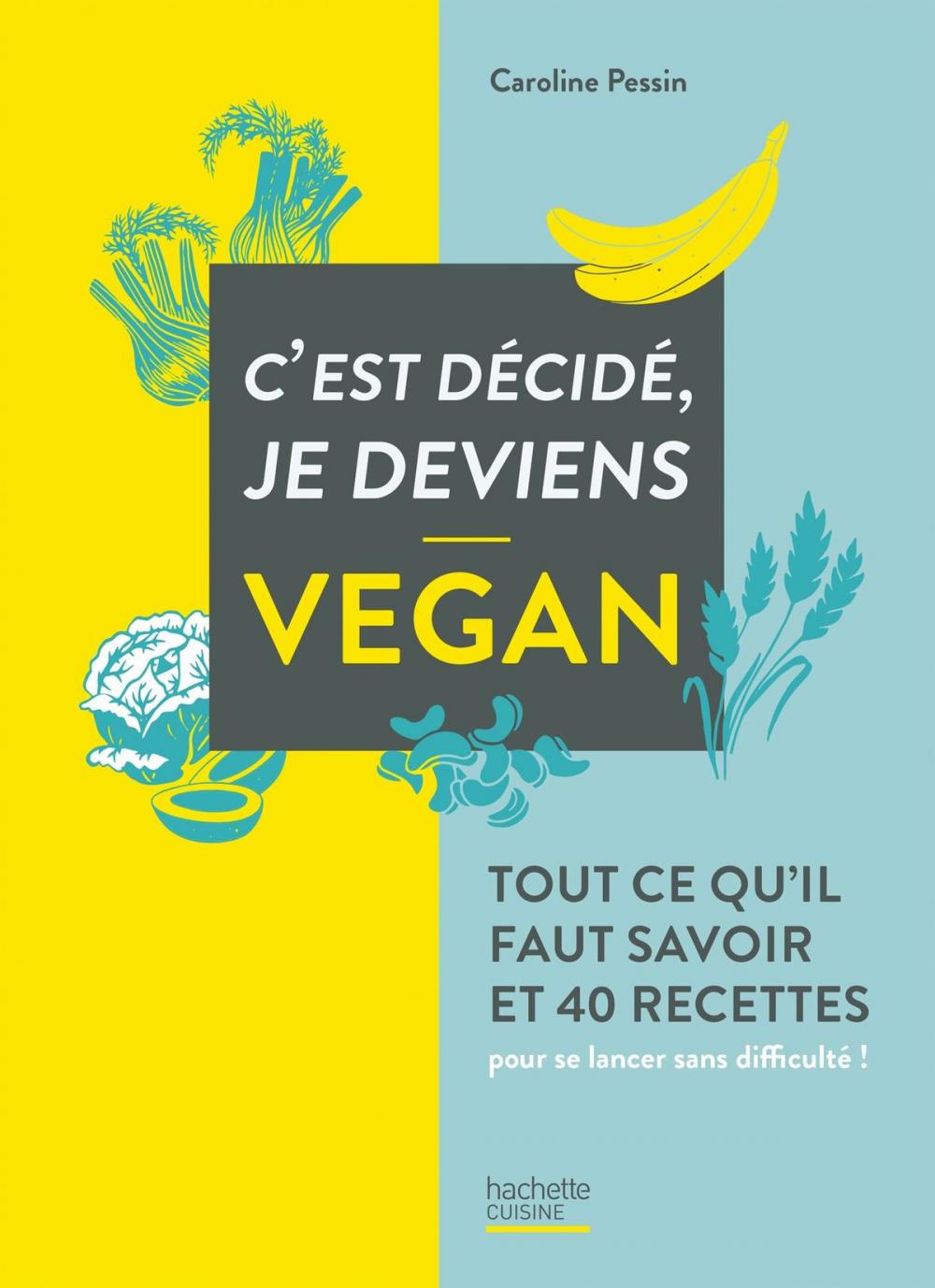 Big bigCover of C'est décidé je deviens vegan