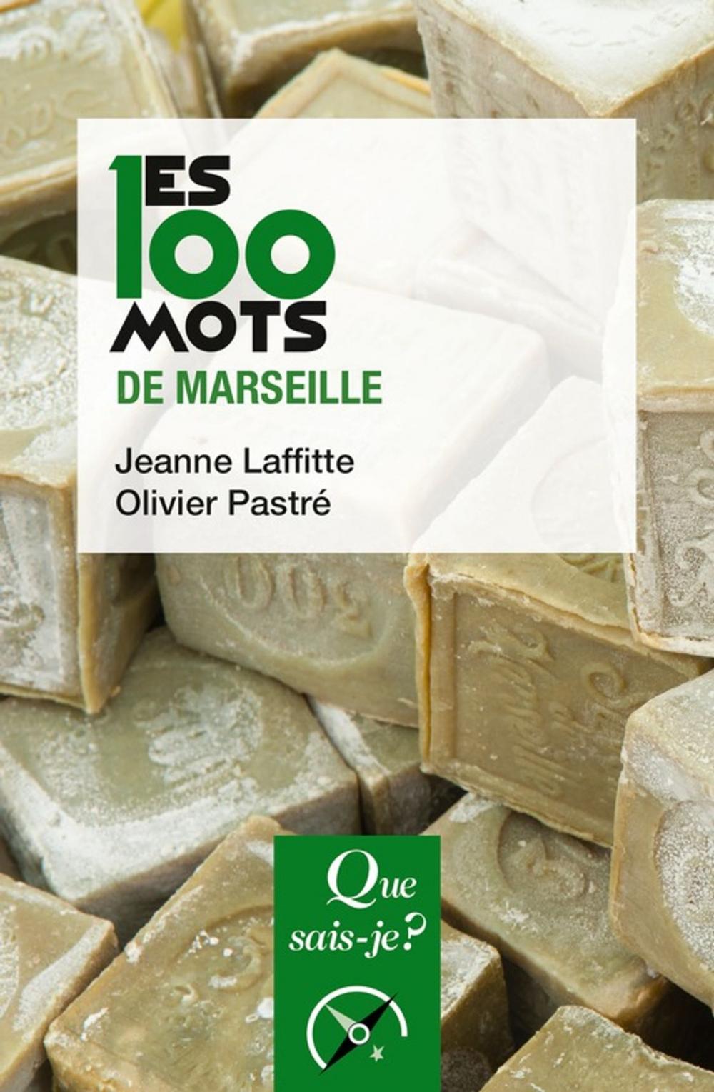 Big bigCover of Les 100 mots de Marseille