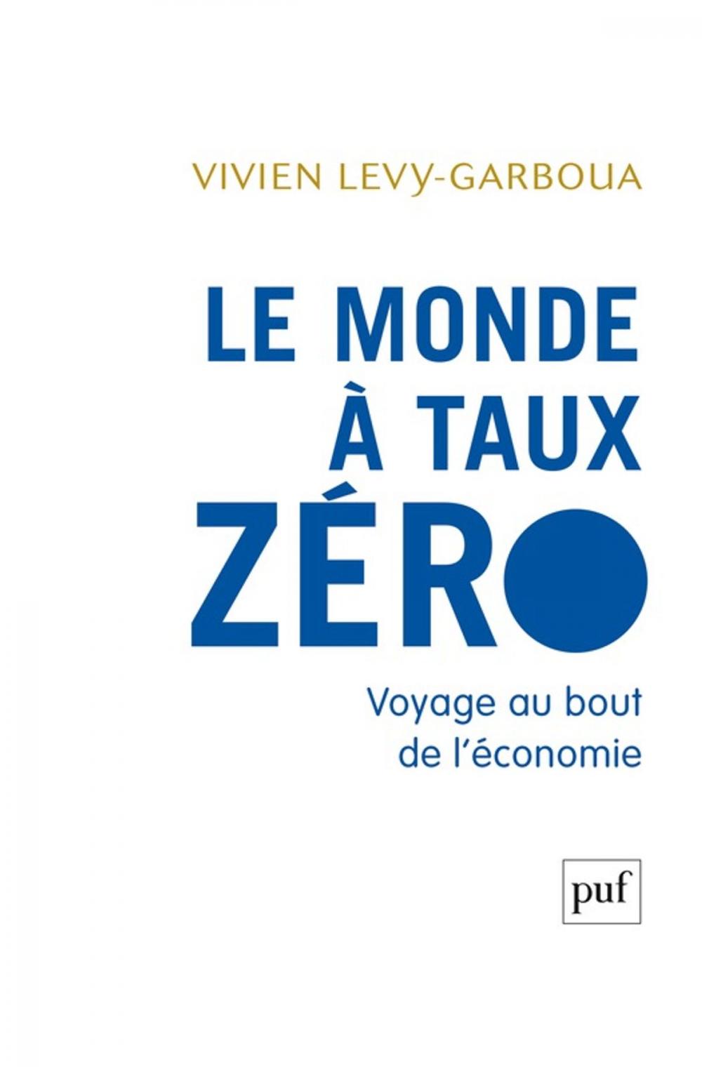 Big bigCover of Le monde à taux zéro