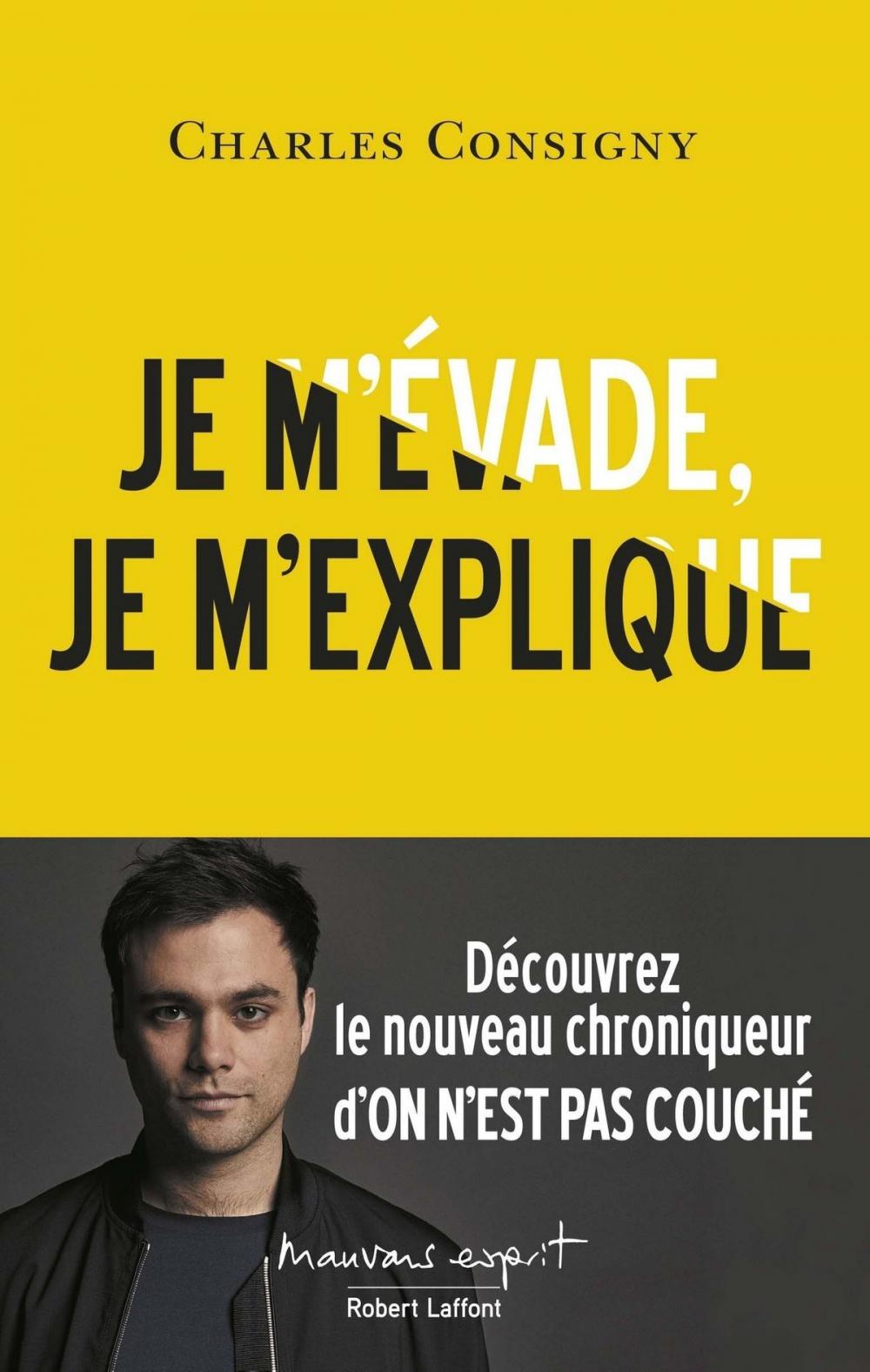 Big bigCover of Je m'évade, je m'explique