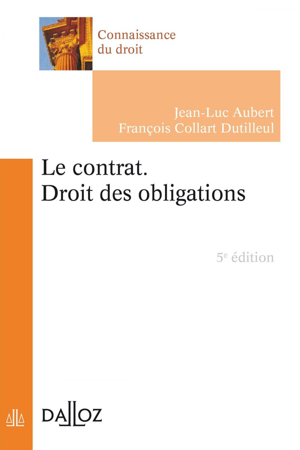 Big bigCover of Le contrat. Droit des obligations