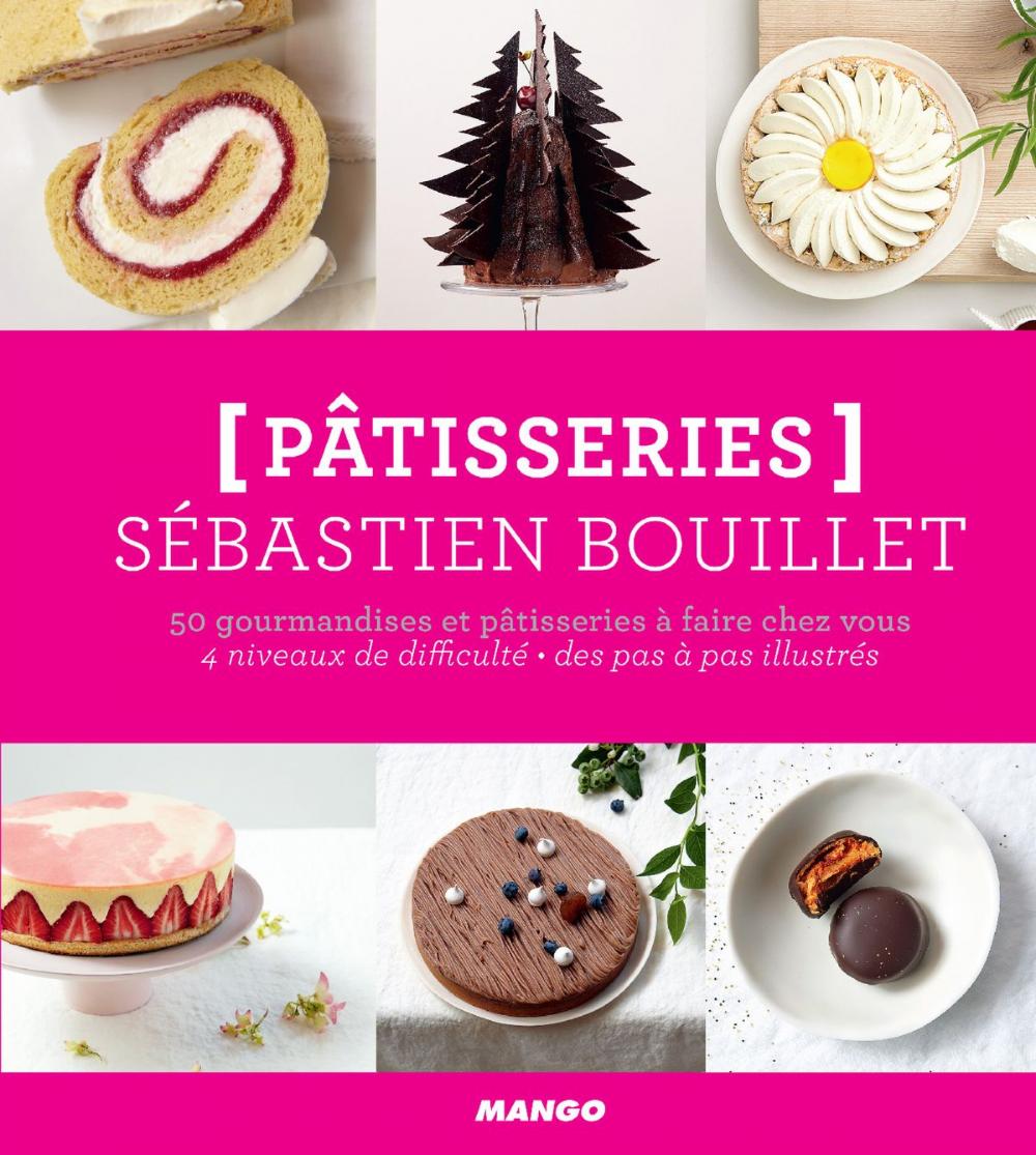 Big bigCover of Pâtisseries - 50 gourmandises et pâtisseries à faire chez vous