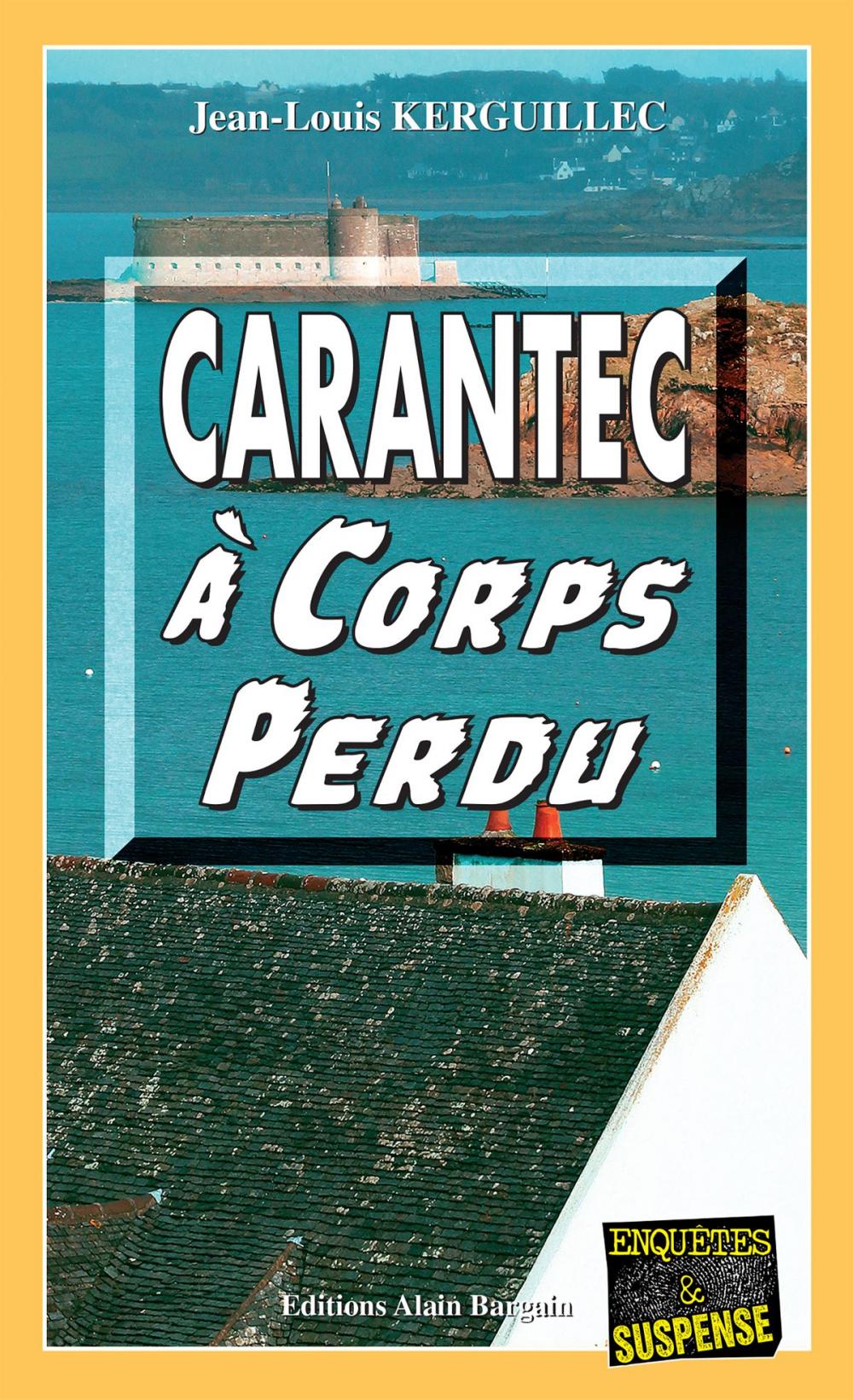 Big bigCover of Carantec à corps perdu