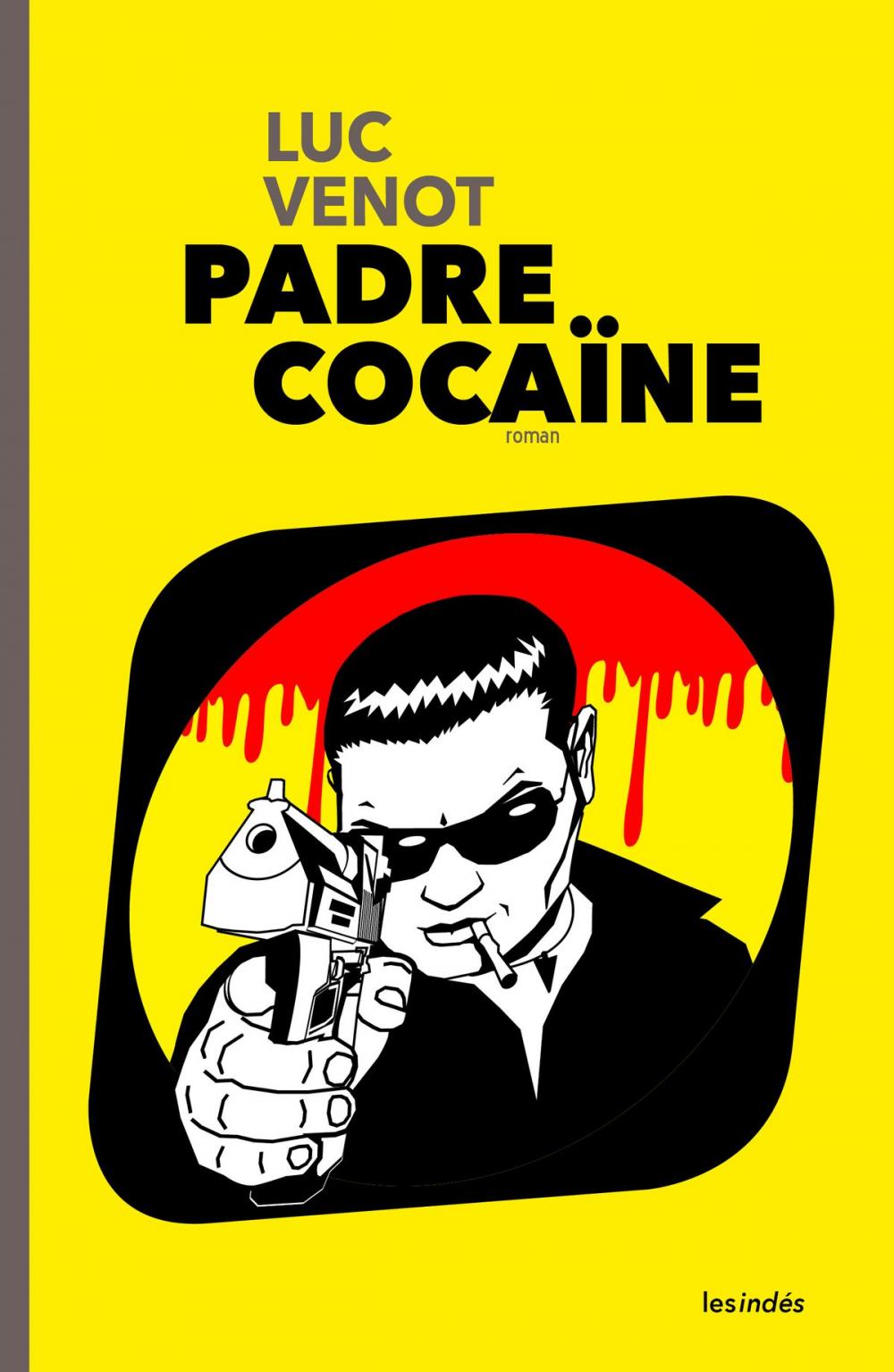 Big bigCover of Padre Cocaïne