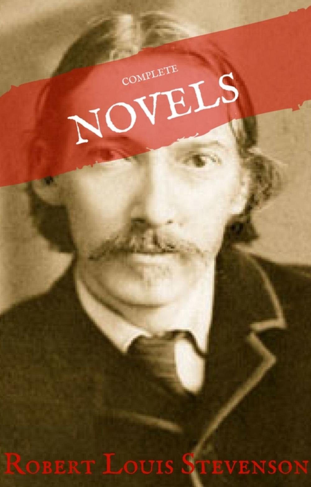 Big bigCover of Robert Louis Stevenson: Complete Novels (House of Classics)