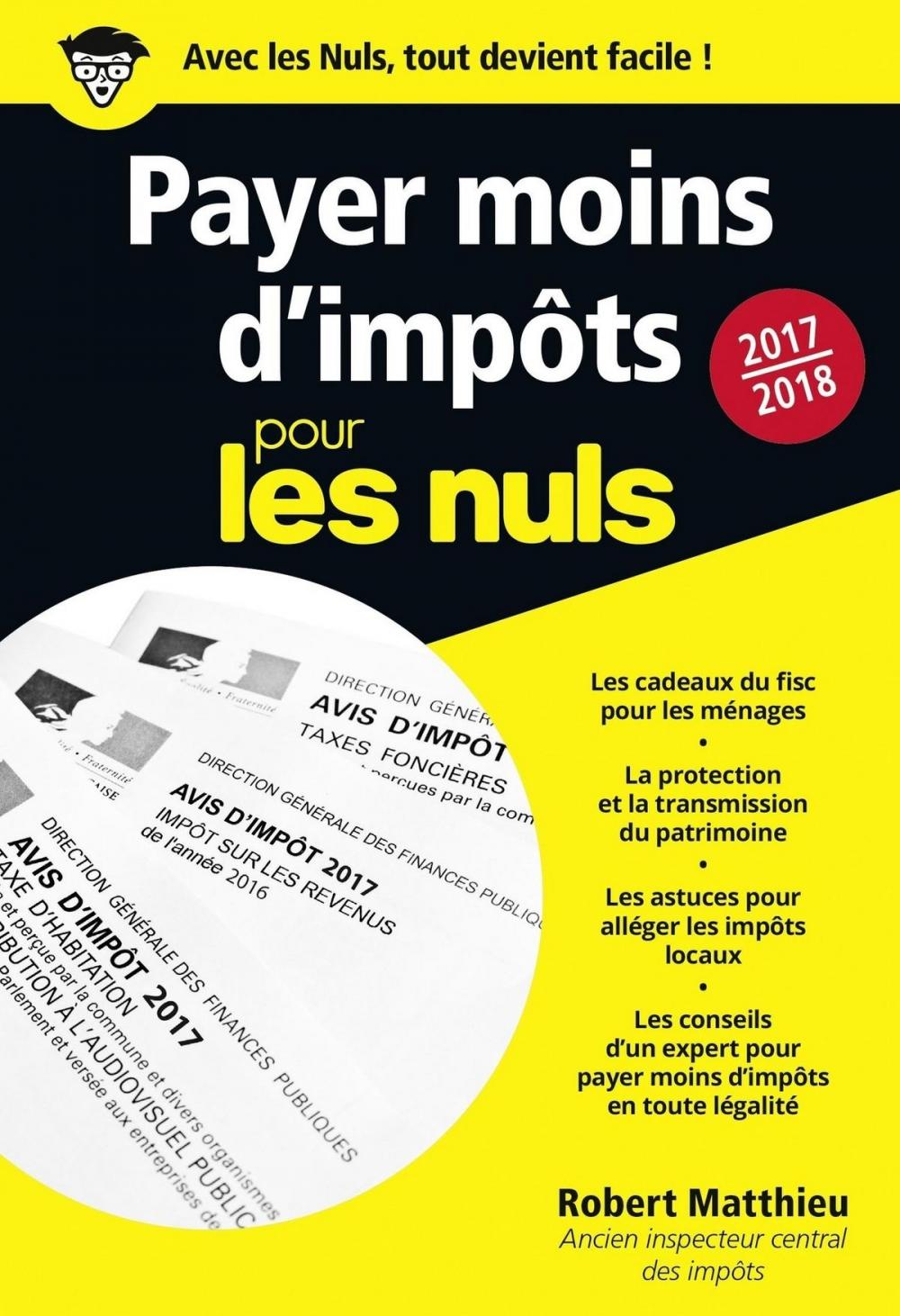 Big bigCover of Payer moins d'impôt pour les Nuls 2017-2018 Poche