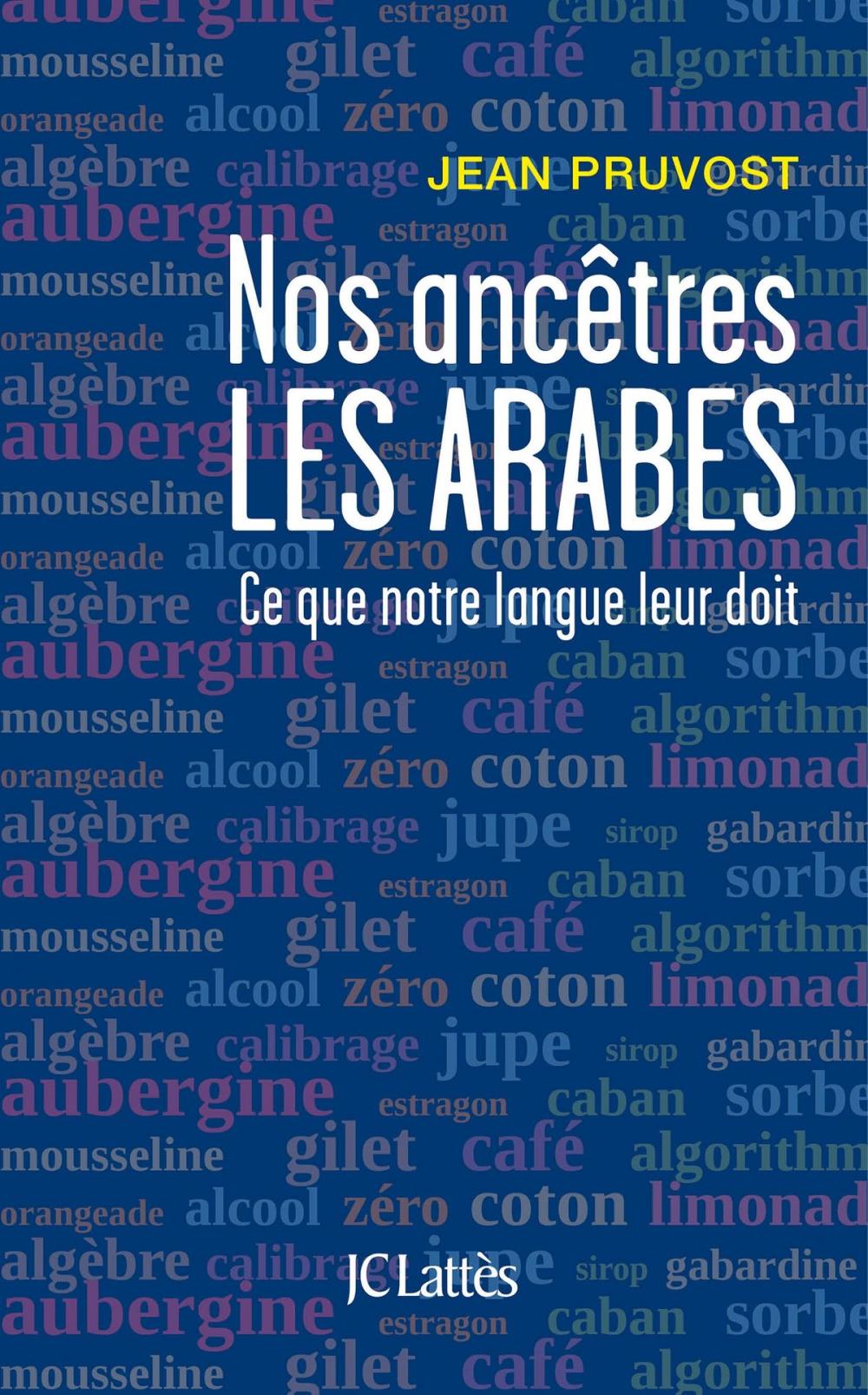 Big bigCover of Nos ancêtres les Arabes