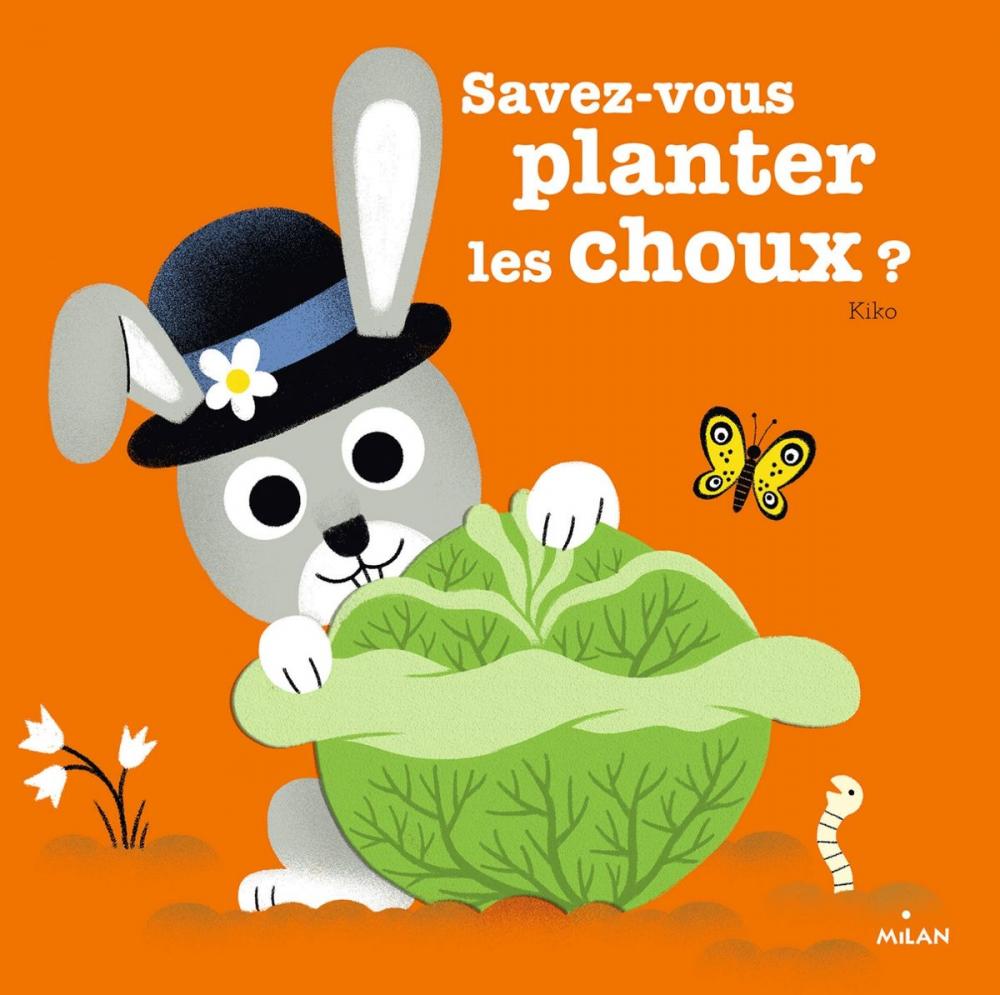 Big bigCover of Savez-vous planter les choux ?