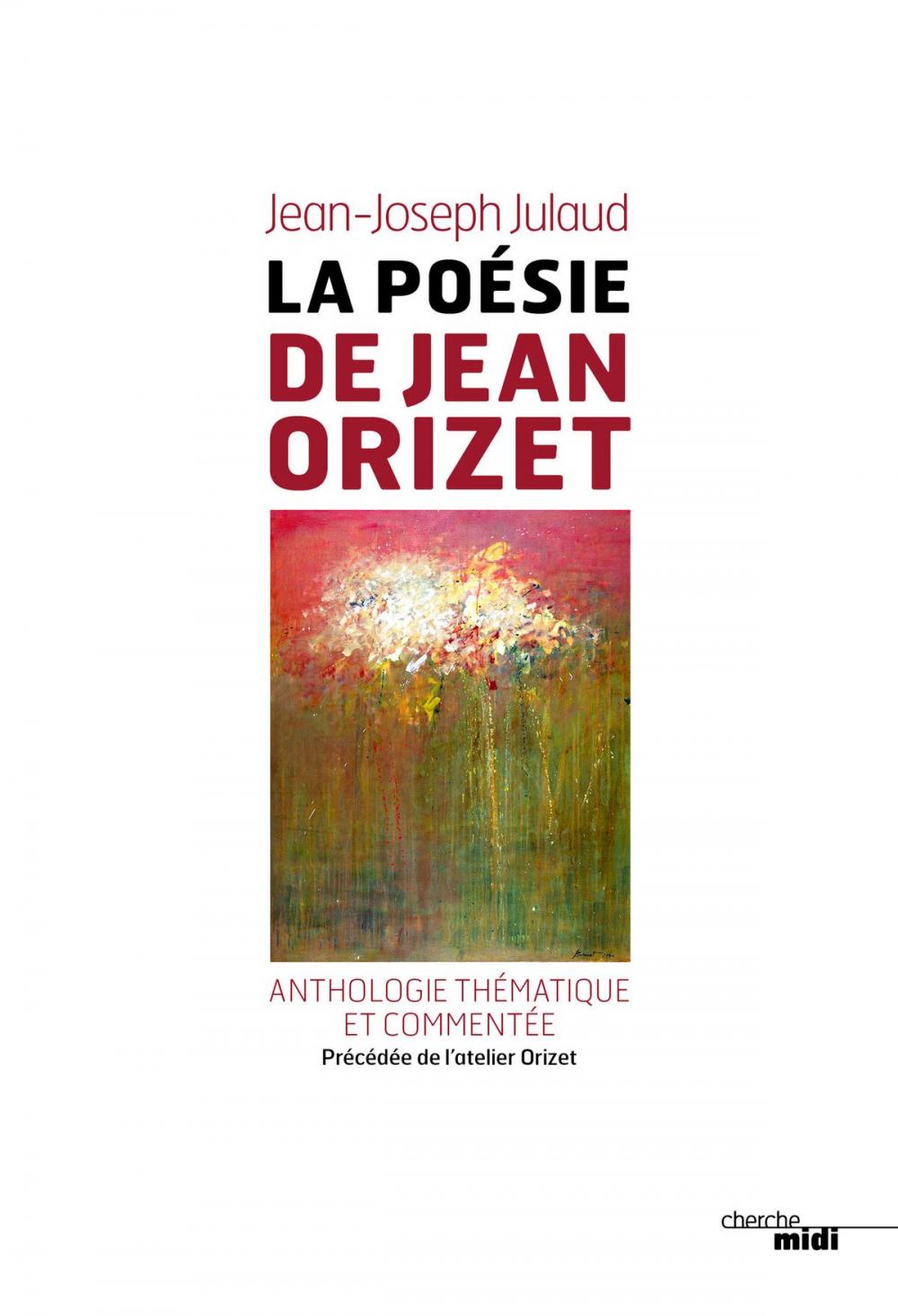 Big bigCover of La poésie de Jean Orizet