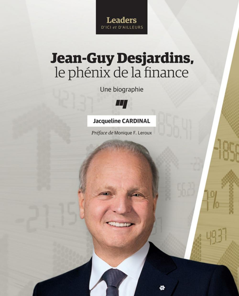 Big bigCover of Jean-Guy Desjardins, le phénix de la finance