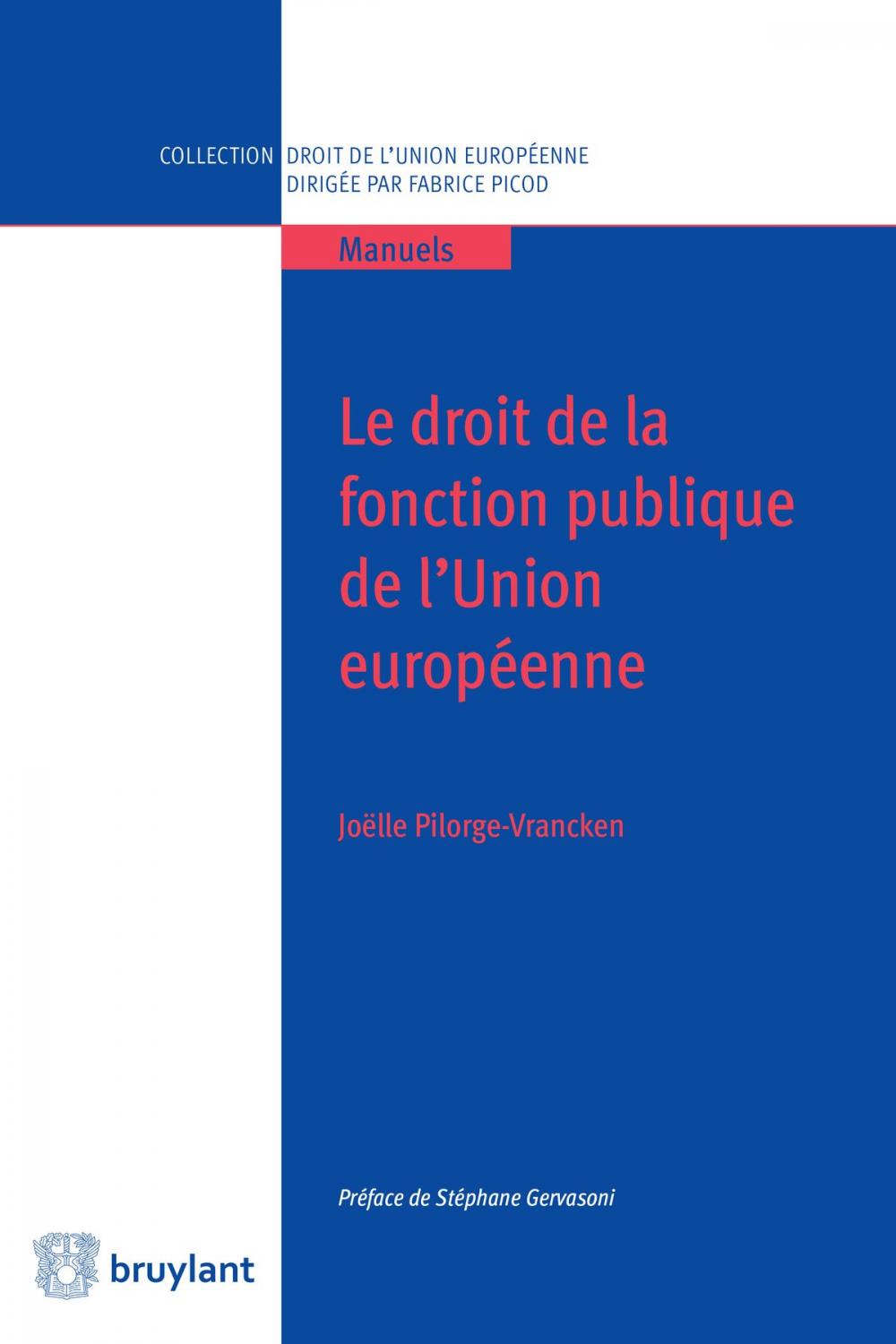 Big bigCover of Le droit de la fonction publique de l'Union européenne