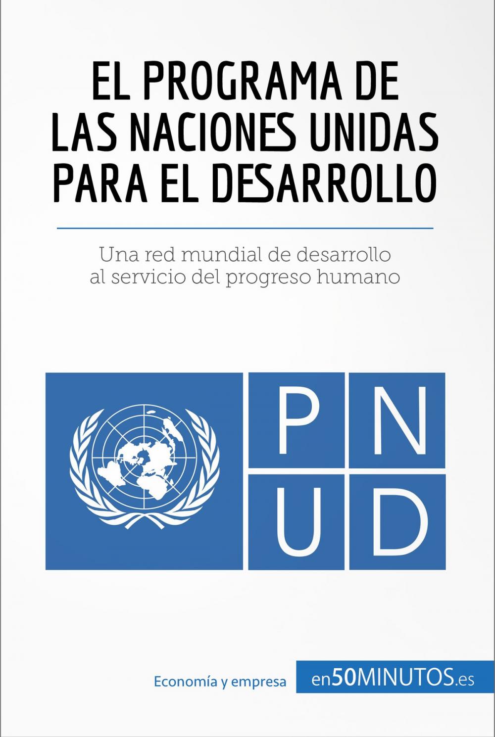 Big bigCover of El Programa de las Naciones Unidas para el Desarrollo