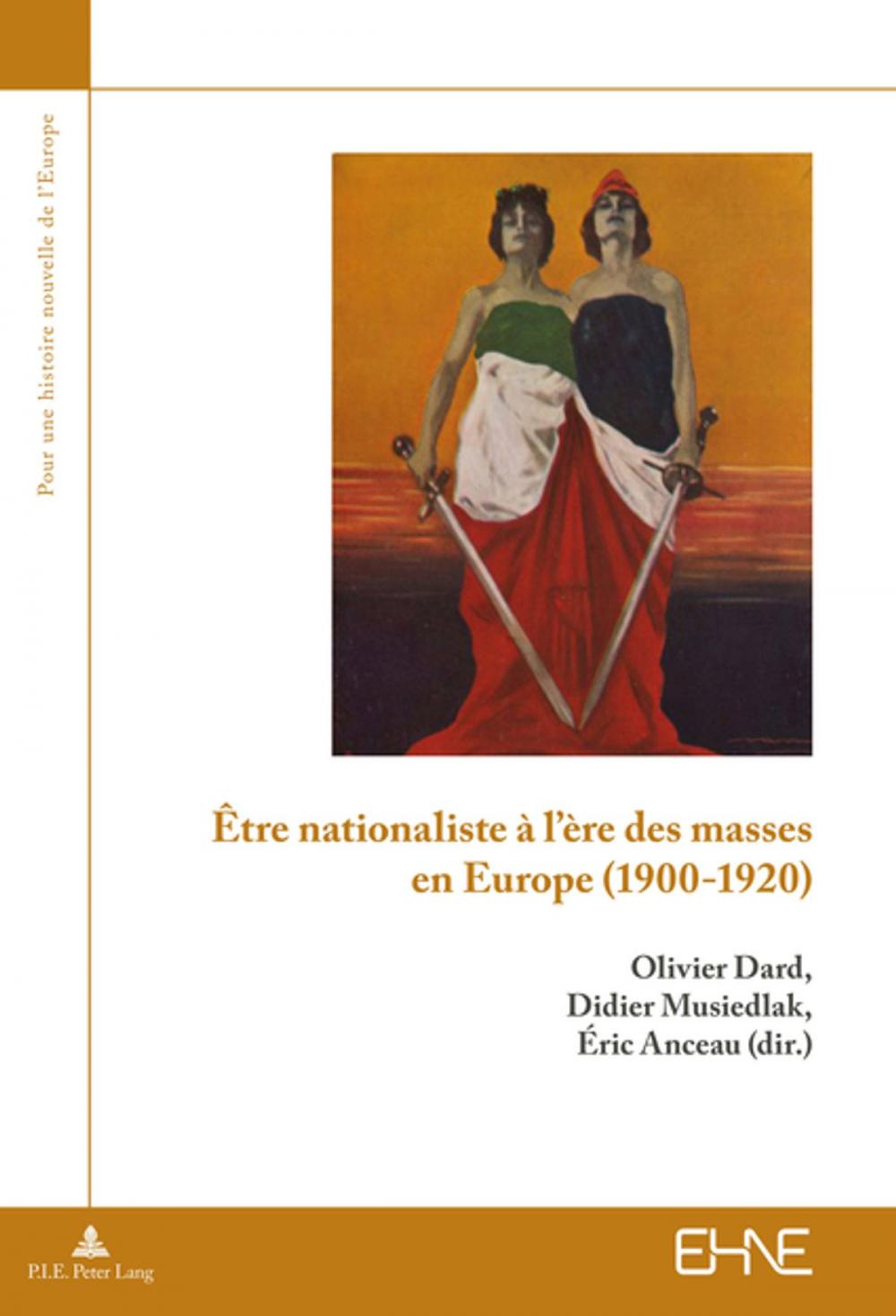 Big bigCover of Être nationaliste à lère des masses en Europe (19001920)