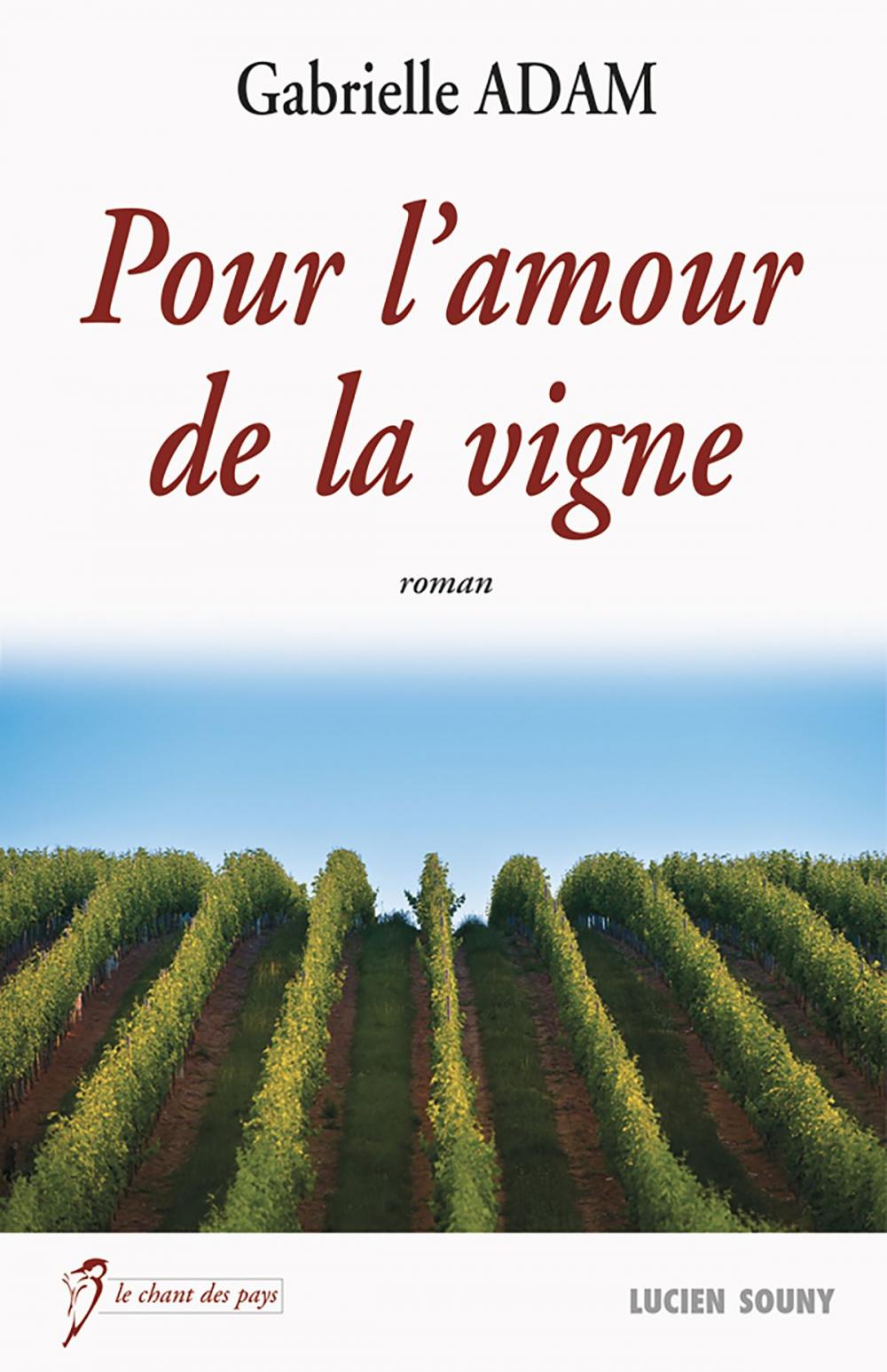 Big bigCover of Pour l'amour de la vigne