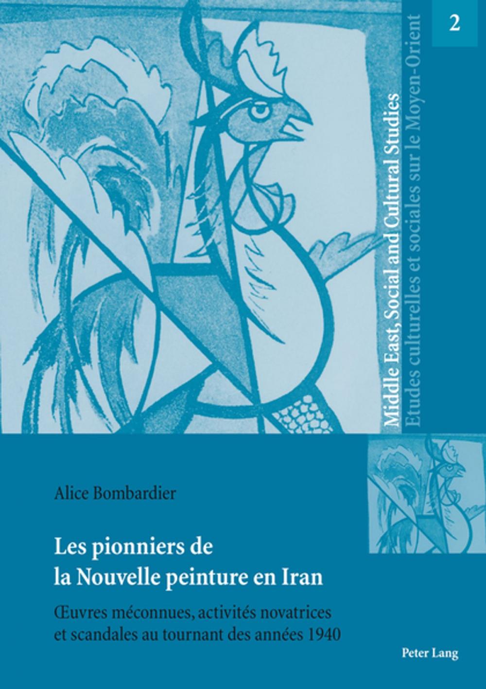 Big bigCover of Les pionniers de la Nouvelle peinture en Iran