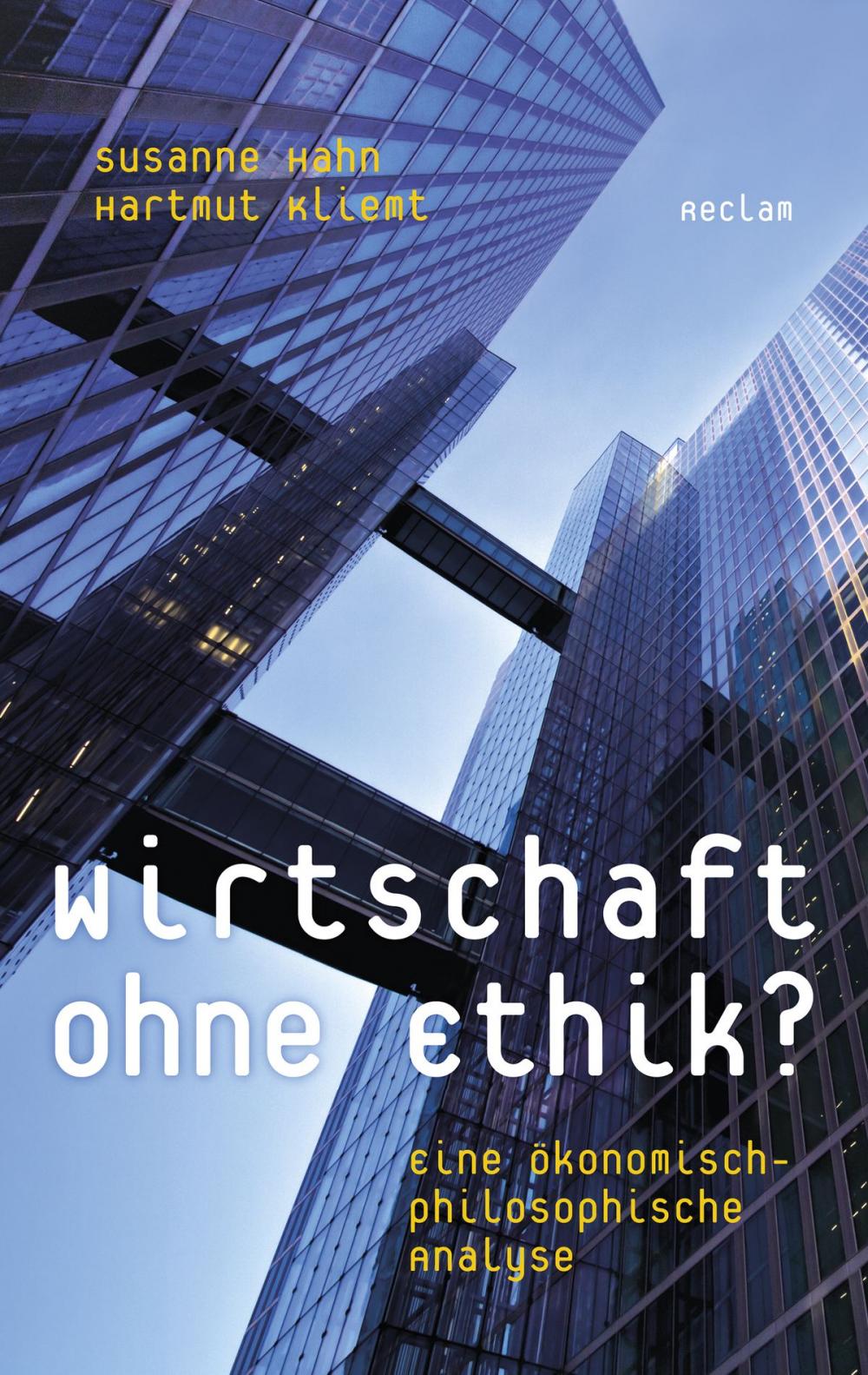 Big bigCover of Wirtschaft ohne Ethik? Eine ökonomisch-philosophische Analyse