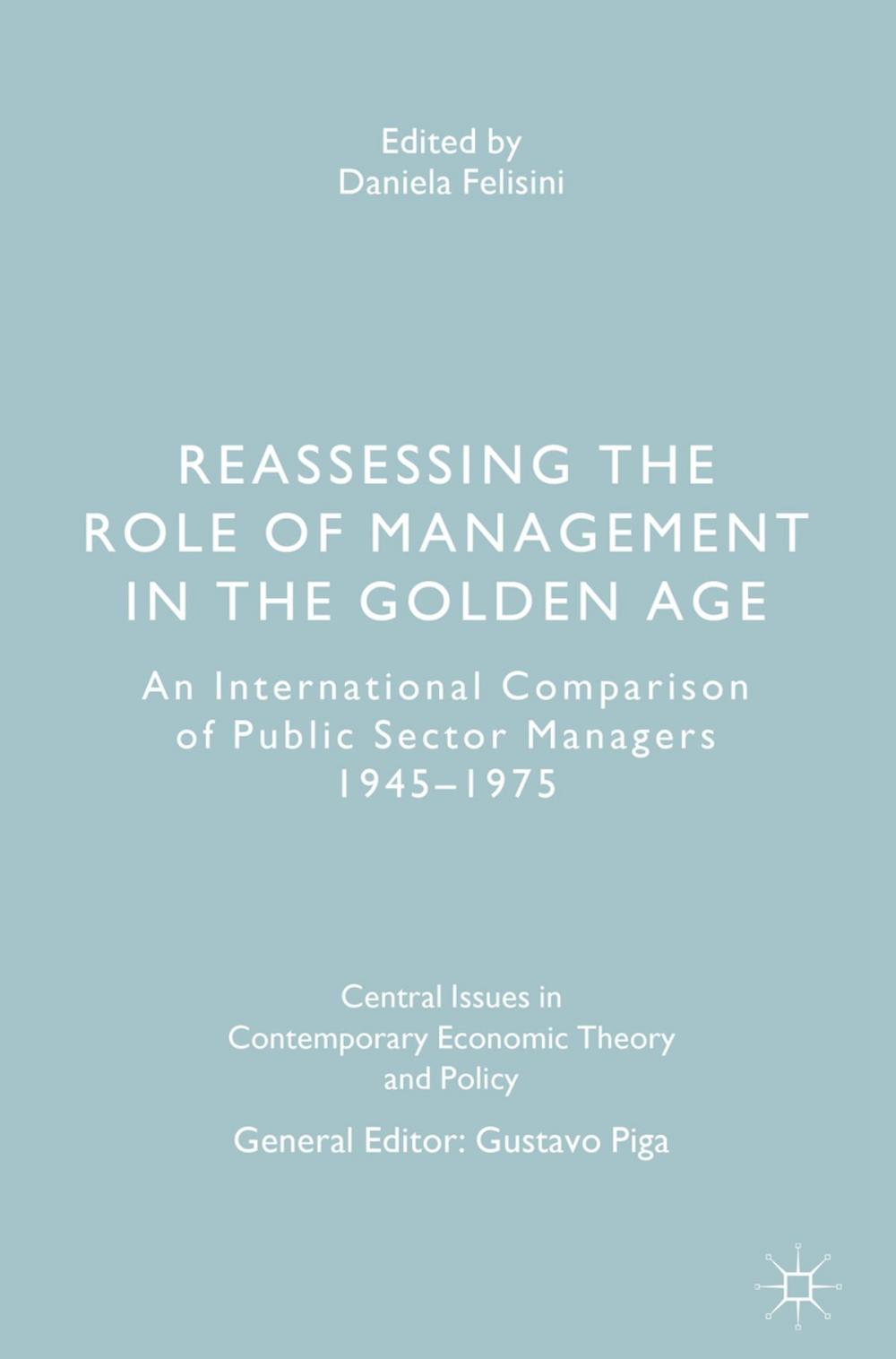 Big bigCover of Reassessing the Role of Management in the Golden Age