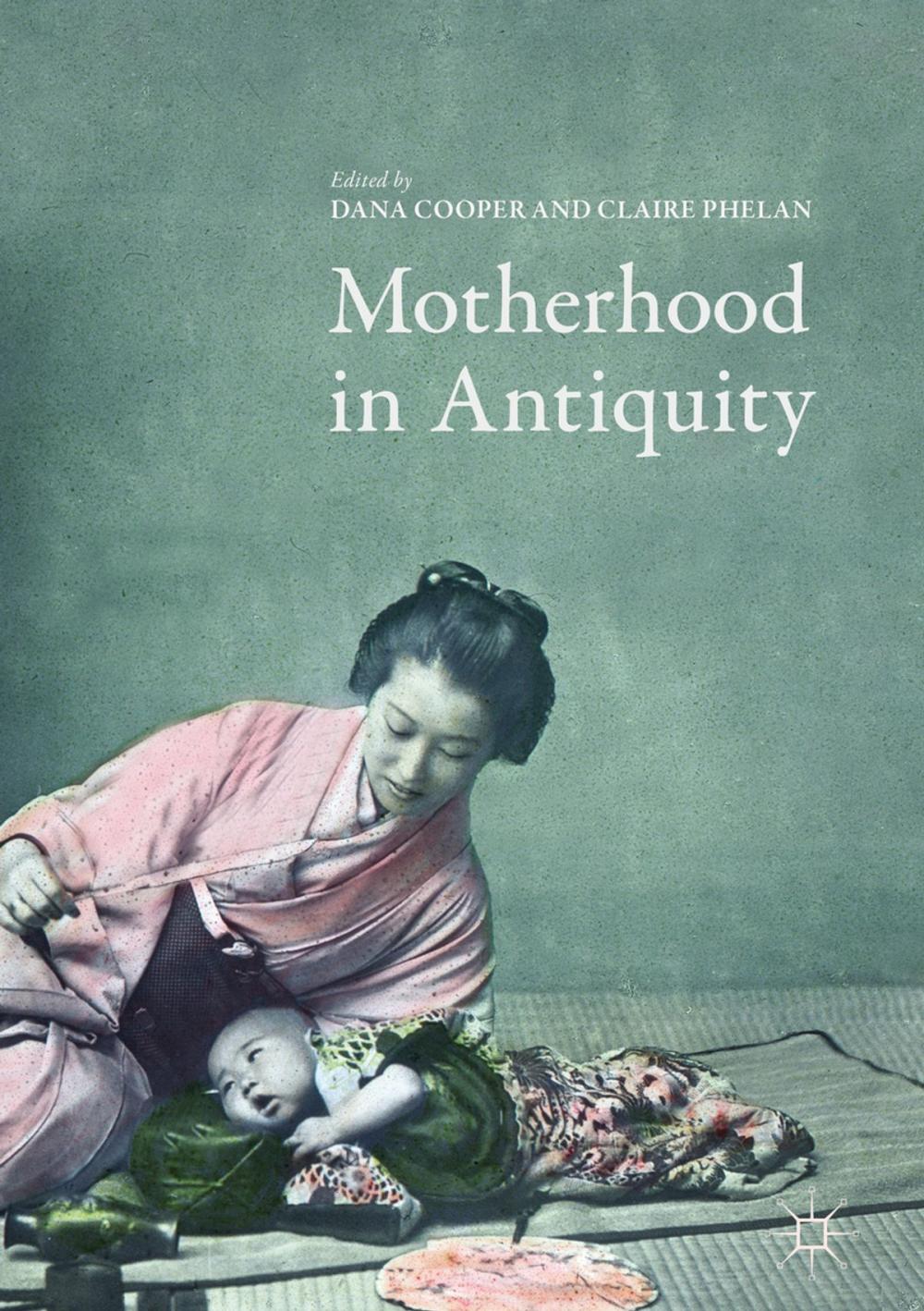 Big bigCover of Motherhood in Antiquity