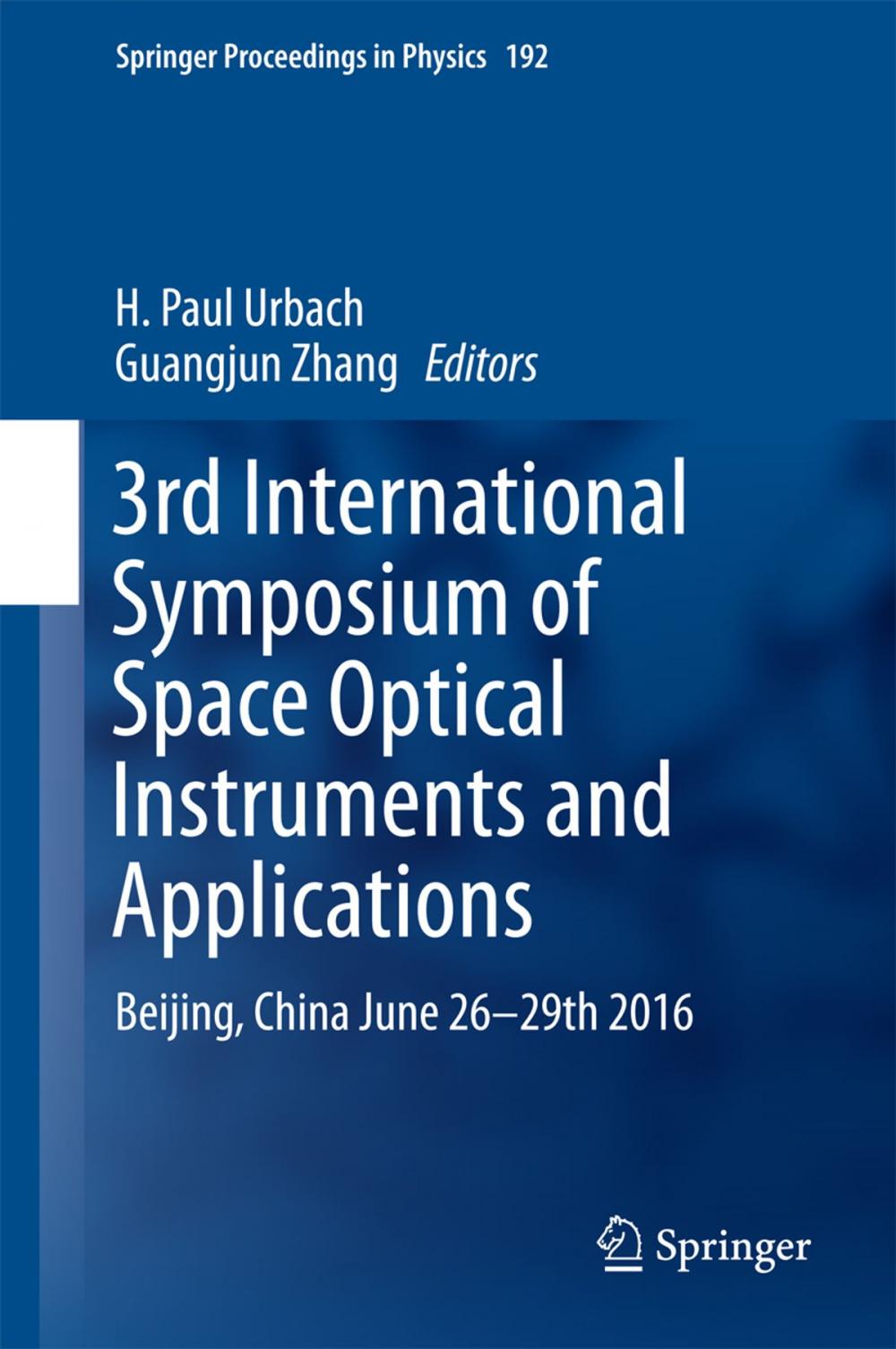 Big bigCover of 3rd International Symposium of Space Optical Instruments and Applications