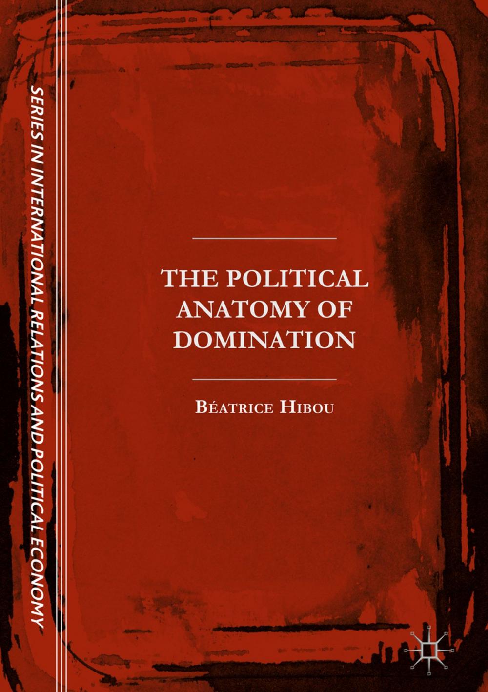 Big bigCover of The Political Anatomy of Domination