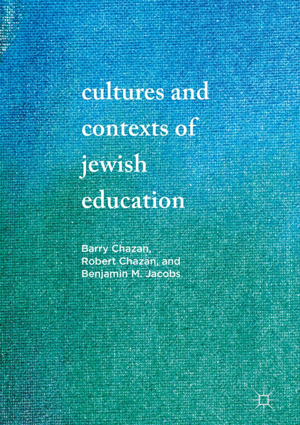 Big bigCover of Cultures and Contexts of Jewish Education