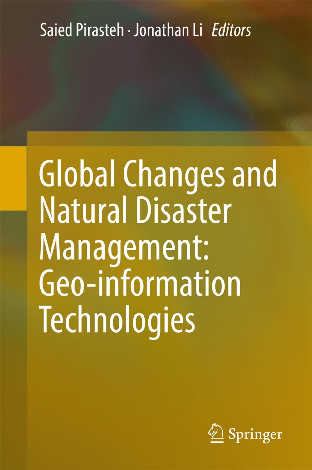 Big bigCover of Global Changes and Natural Disaster Management: Geo-information Technologies