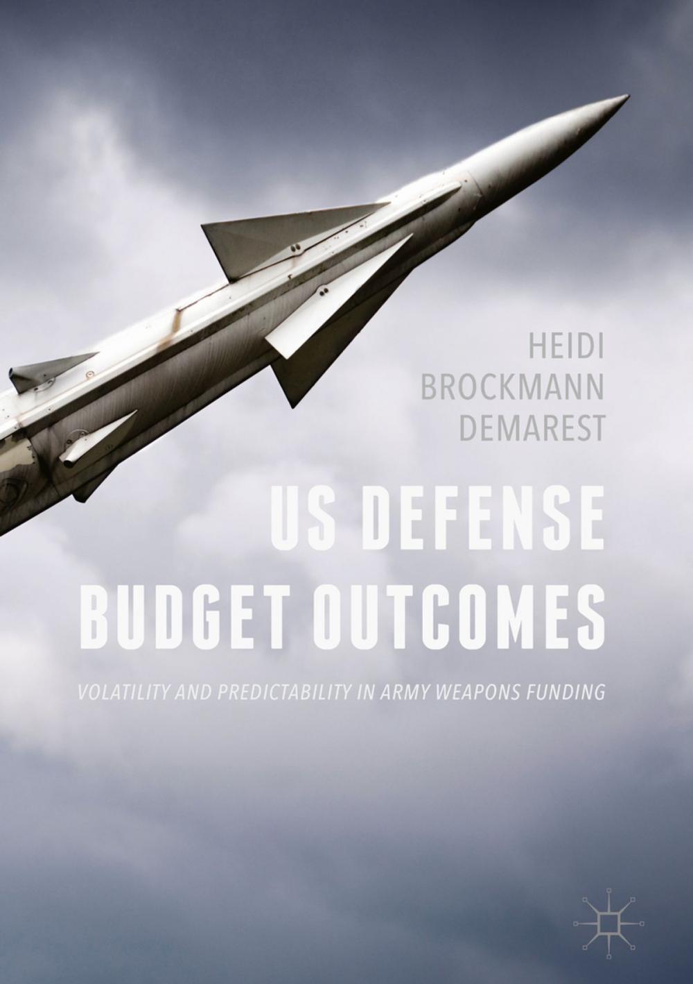 Big bigCover of US Defense Budget Outcomes