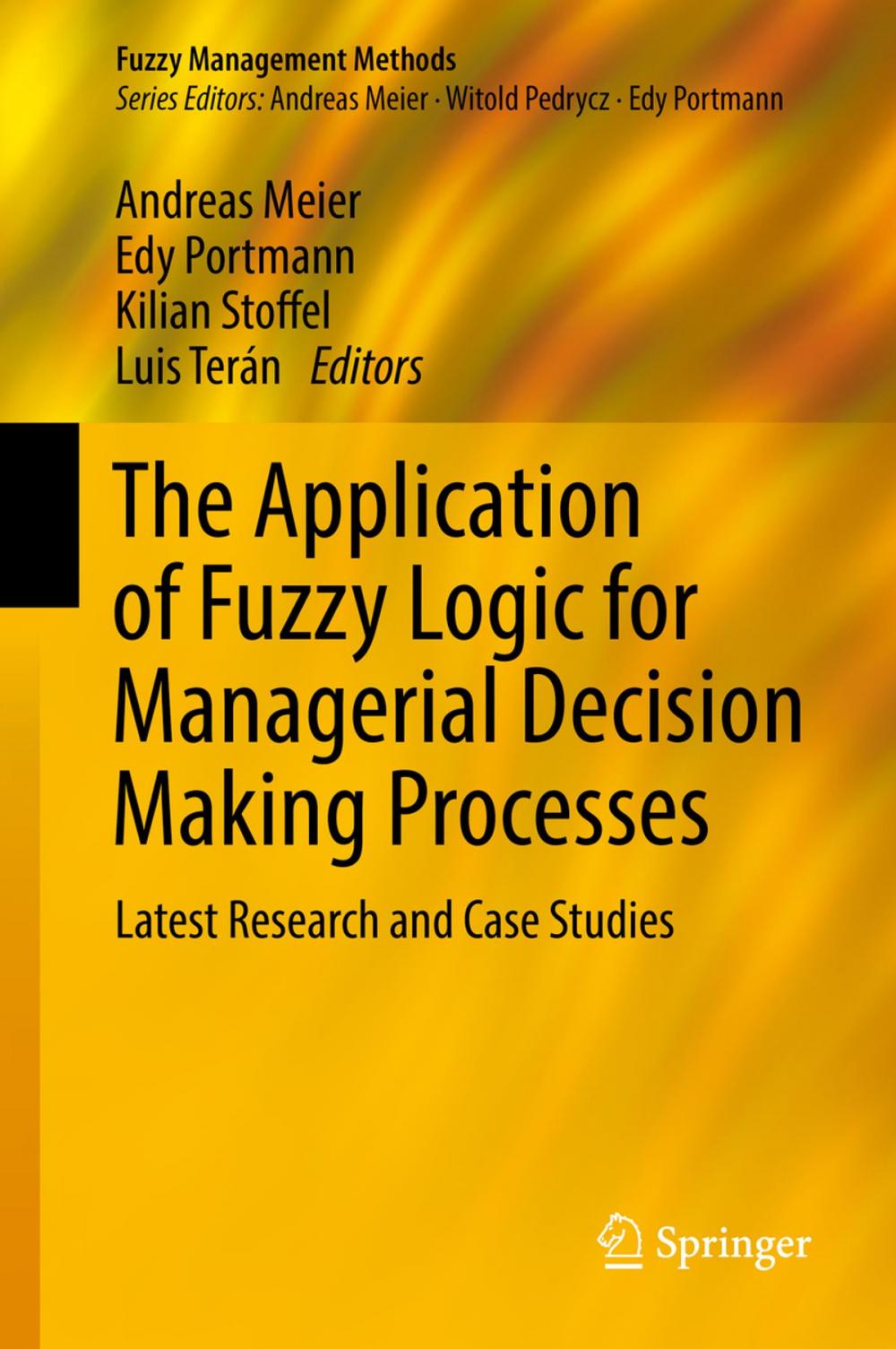 Big bigCover of The Application of Fuzzy Logic for Managerial Decision Making Processes