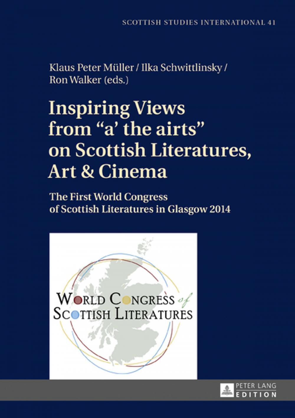 Big bigCover of Inspiring Views from «a' the airts» on Scottish Literatures, Art and Cinema