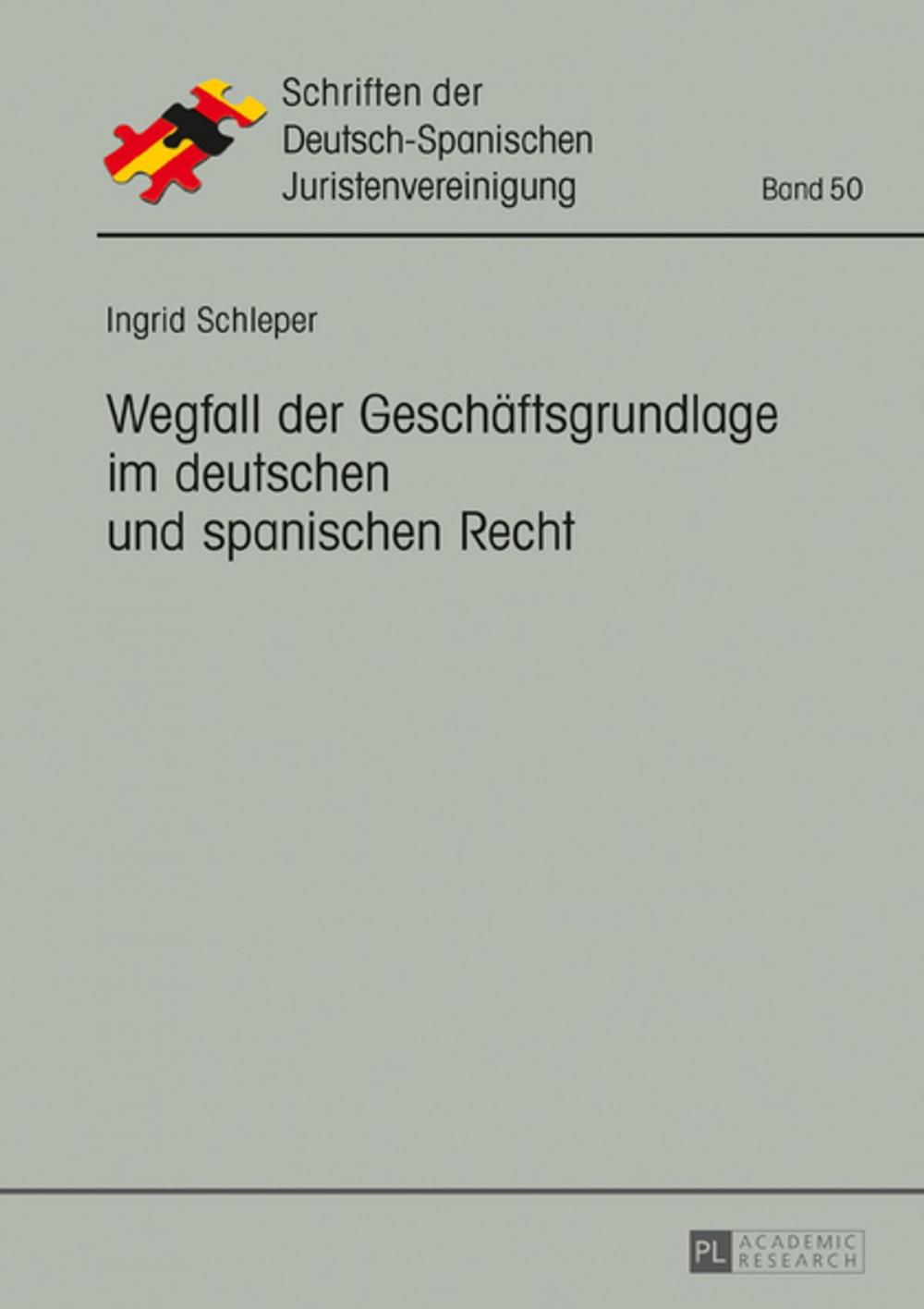 Big bigCover of Wegfall der Geschaeftsgrundlage im deutschen und spanischen Recht