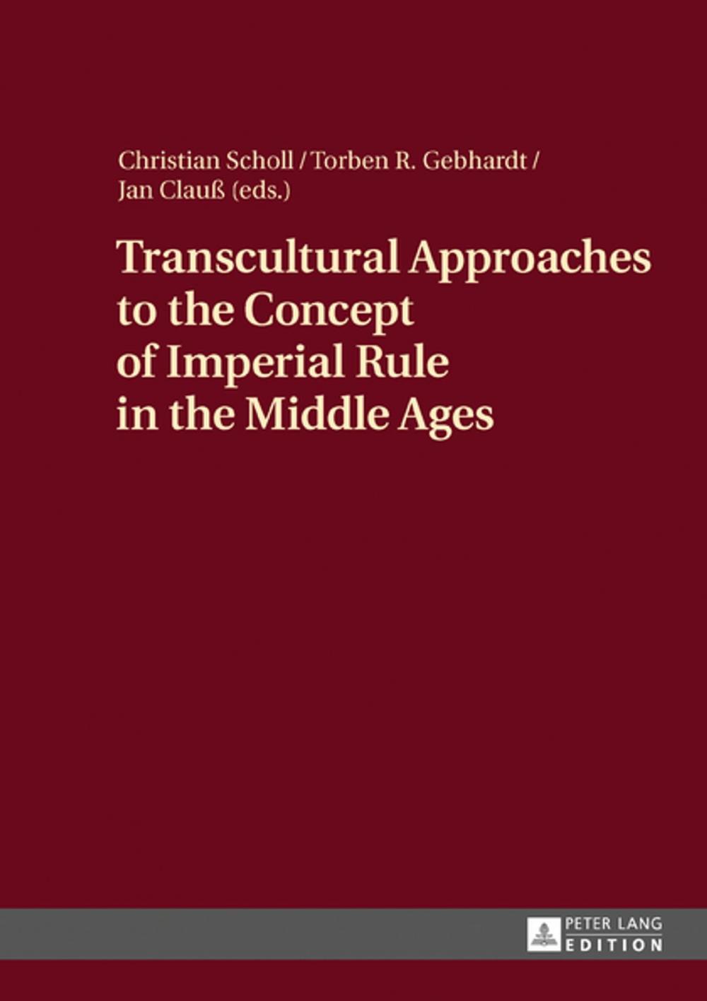 Big bigCover of Transcultural Approaches to the Concept of Imperial Rule in the Middle Ages