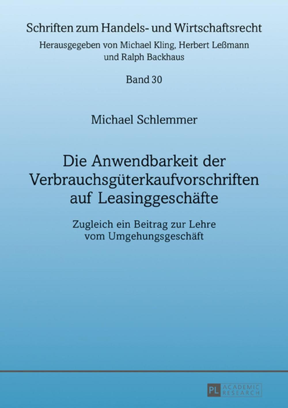 Big bigCover of Die Anwendbarkeit der Verbrauchsgueterkaufvorschriften auf Leasinggeschaefte