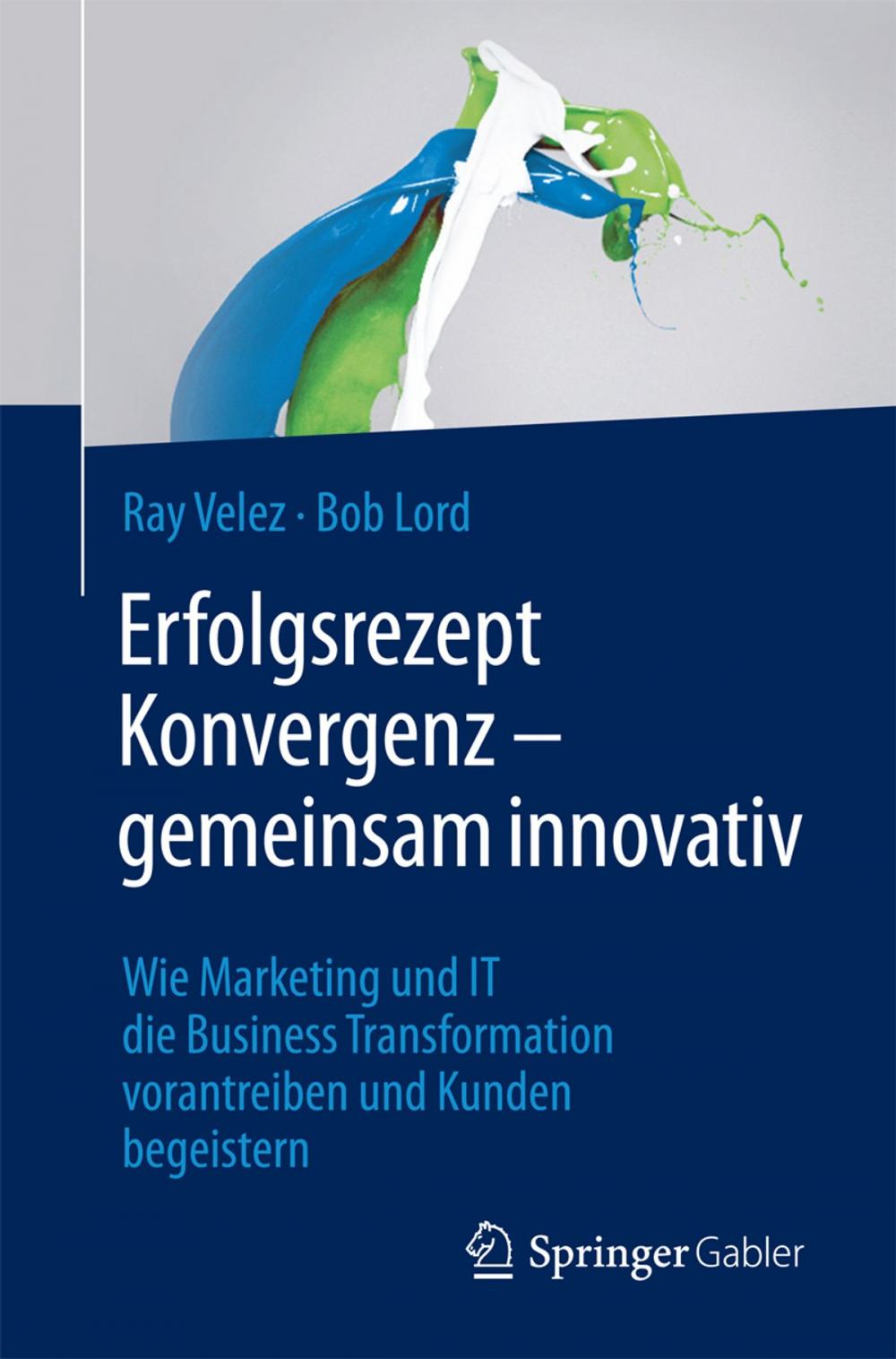 Big bigCover of Erfolgsrezept Konvergenz – gemeinsam innovativ