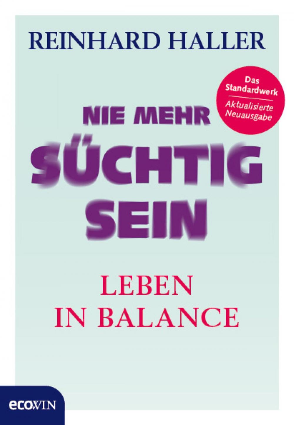 Big bigCover of Nie mehr süchtig sein