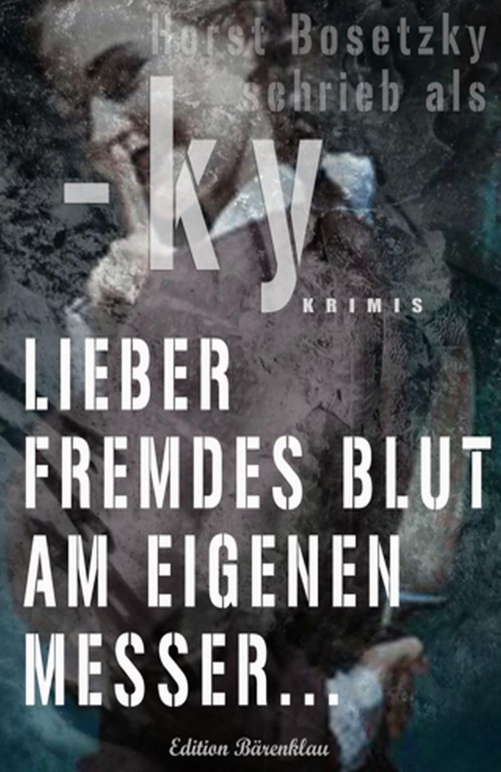 Big bigCover of Lieber fremdes Blut am eigenen Messer