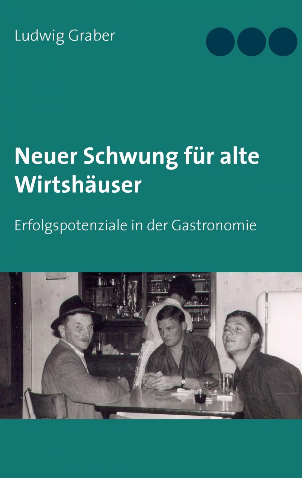 Big bigCover of Neuer Schwung für alte Wirtshäuser