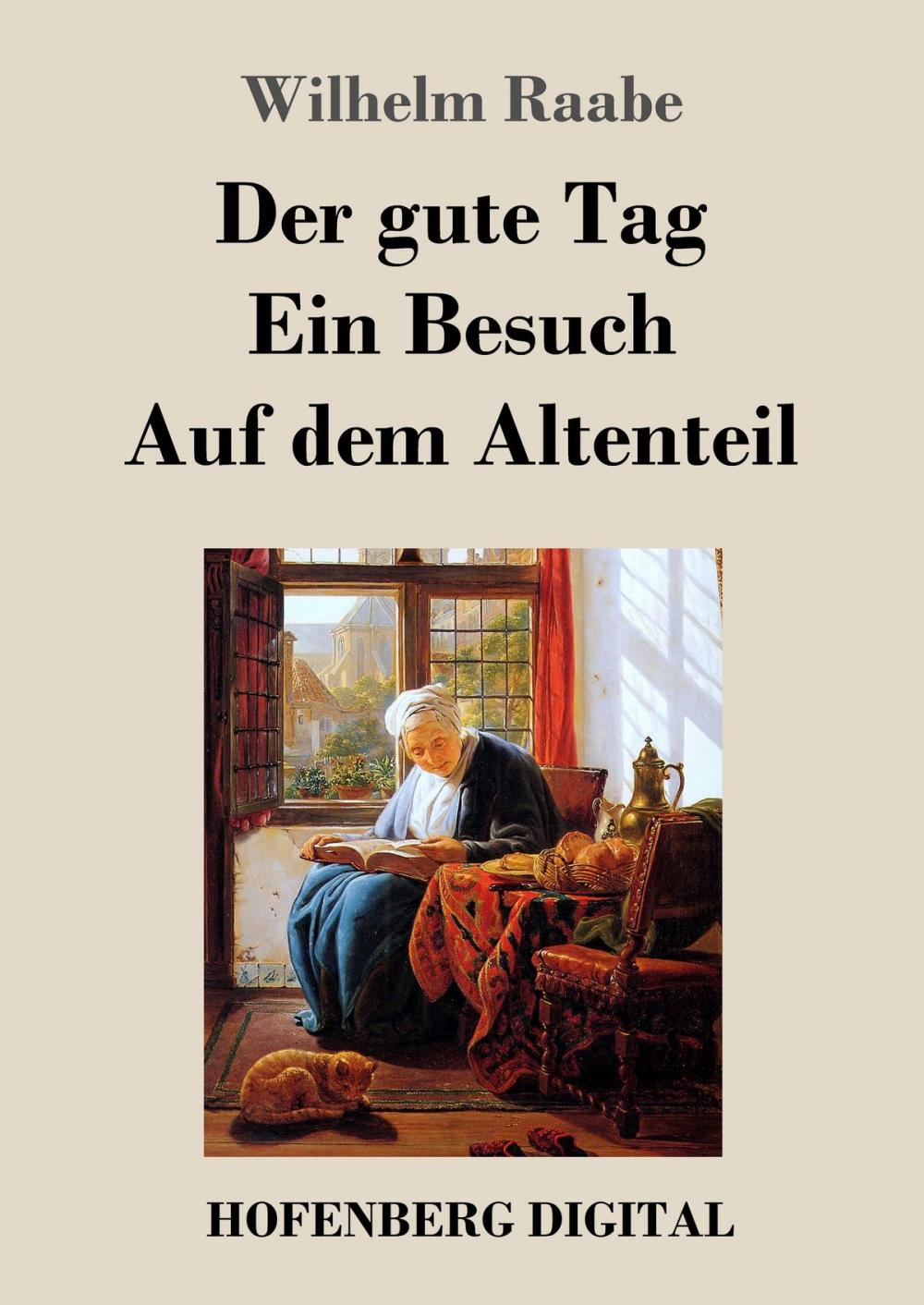 Big bigCover of Der gute Tag / Ein Besuch / Auf dem Altenteil