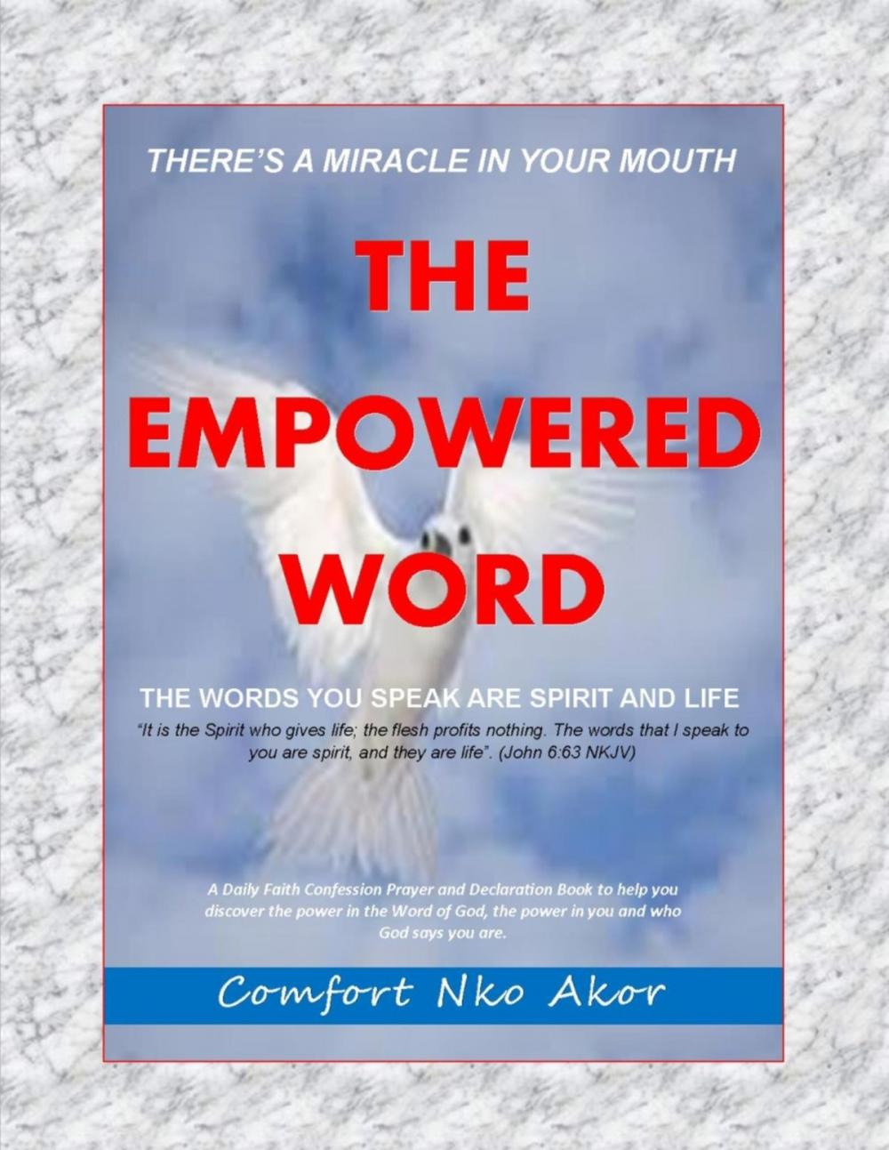 Big bigCover of There's A Miracle In Your Mouth: The Empowered Word