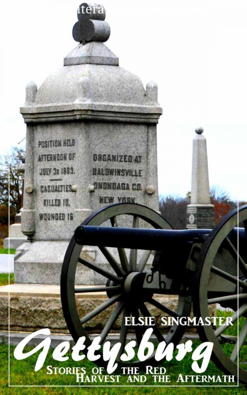 Big bigCover of Gettysburg (Elsie Singmaster) (Literary Thoughts Edition)