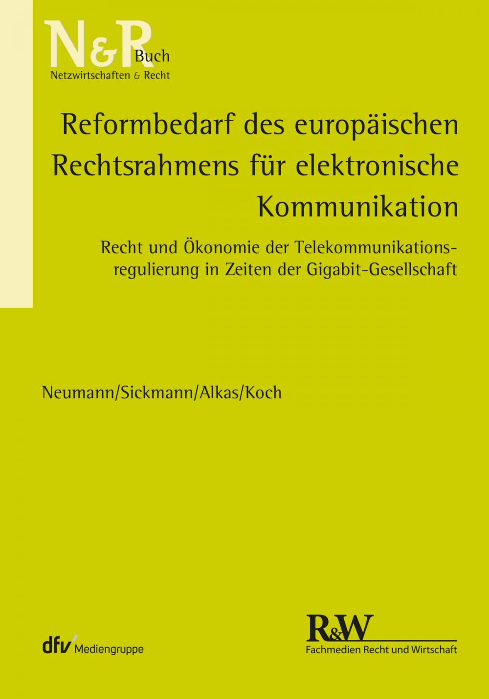 Big bigCover of Reformbedarf des europäischen Rechtsrahmens für elektronische Kommunikation