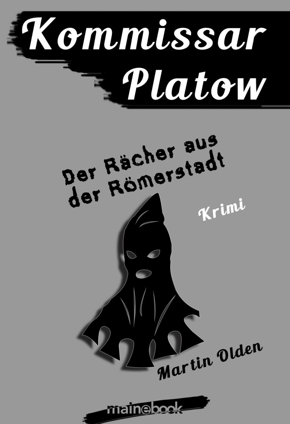 Big bigCover of Kommissar Platow, Band 8: Der Rächer aus der Römerstadt