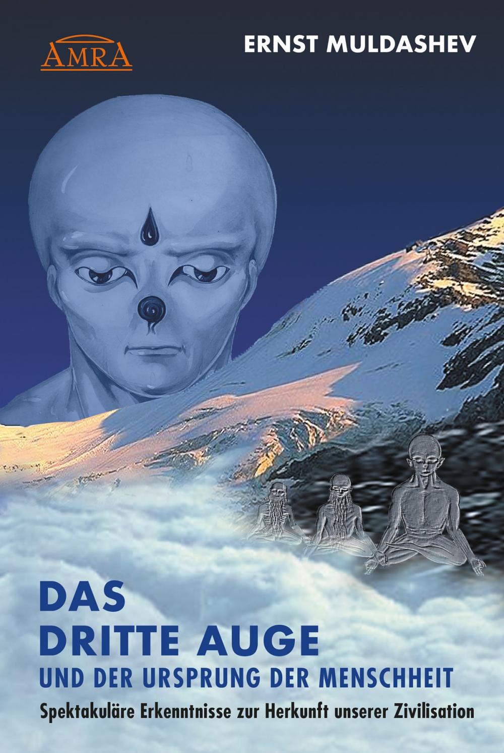 Big bigCover of DAS DRITTE AUGE und der Ursprung der Menschheit