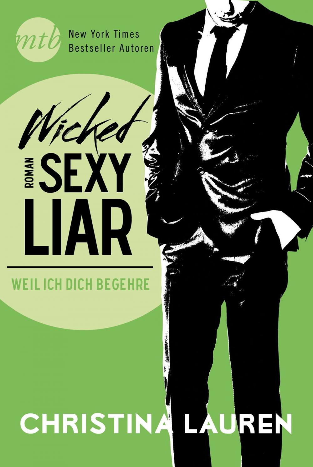 Big bigCover of Wicked Sexy Liar - Weil ich dich begehre