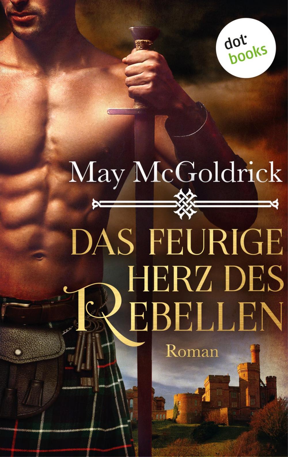 Big bigCover of Das feurige Herz des Rebellen: Ein Highland Treasure-Roman - Band 2