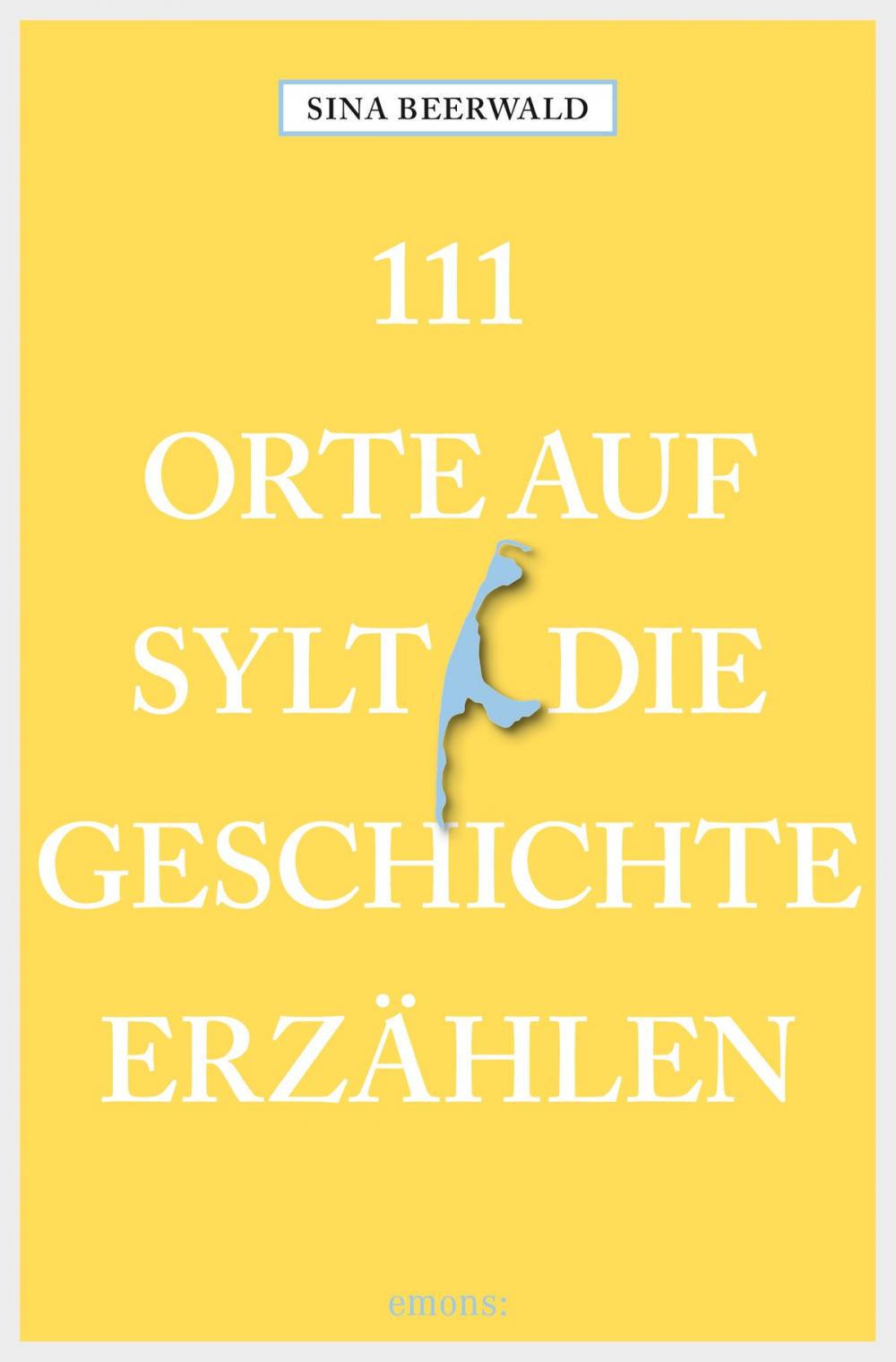 Big bigCover of 111 Orte auf Sylt, die Geschichte erzählen