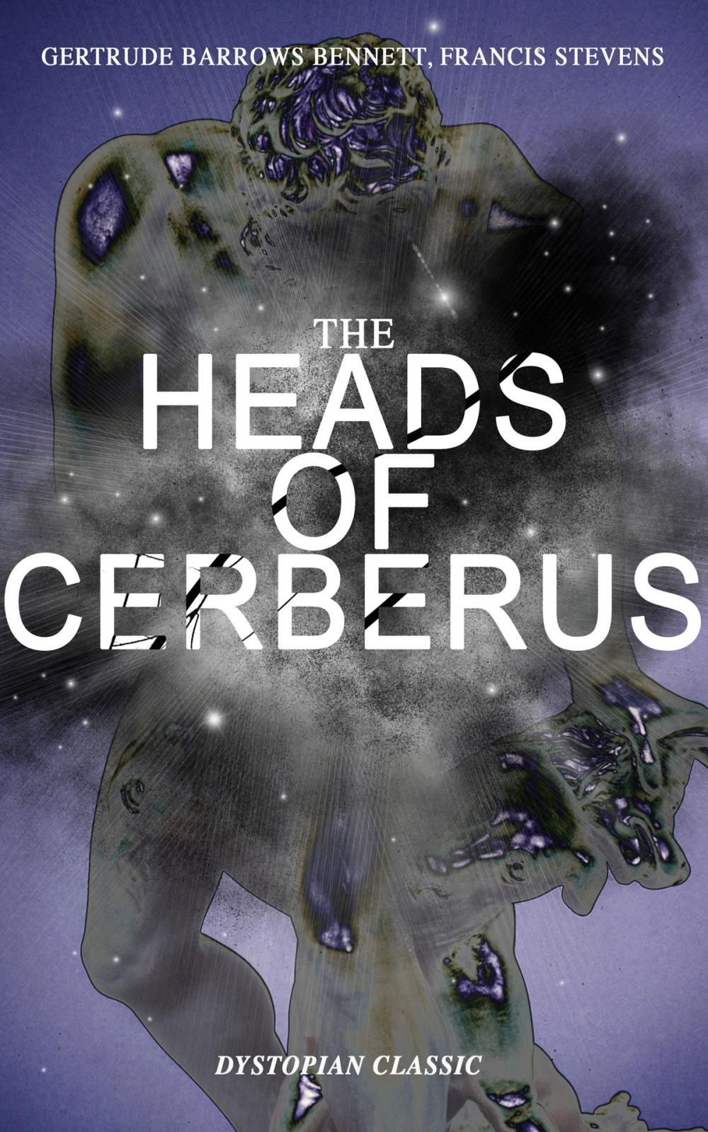 Big bigCover of THE HEADS OF CERBERUS (Dystopian Classic)