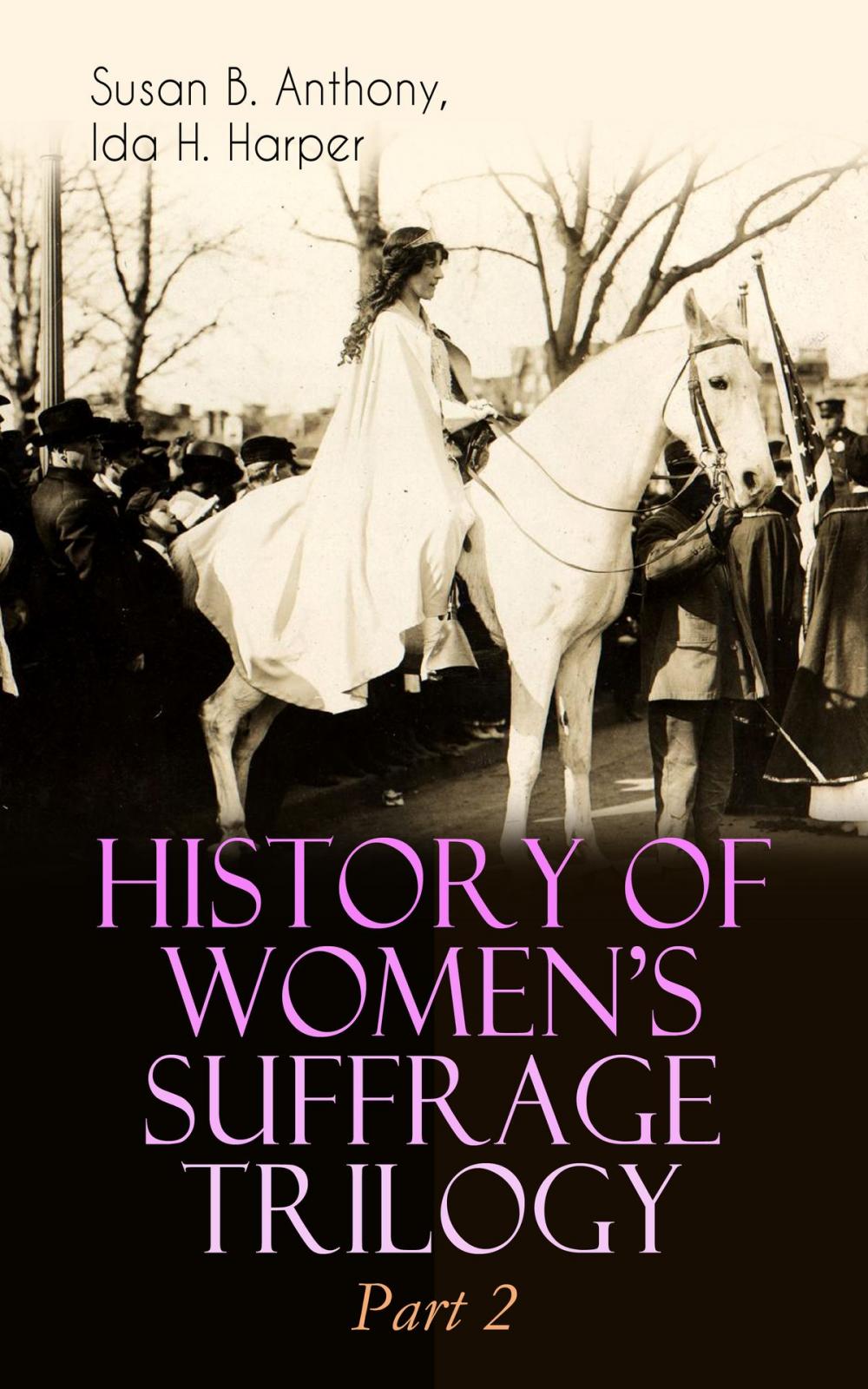 Big bigCover of HISTORY OF WOMEN'S SUFFRAGE Trilogy – Part 2