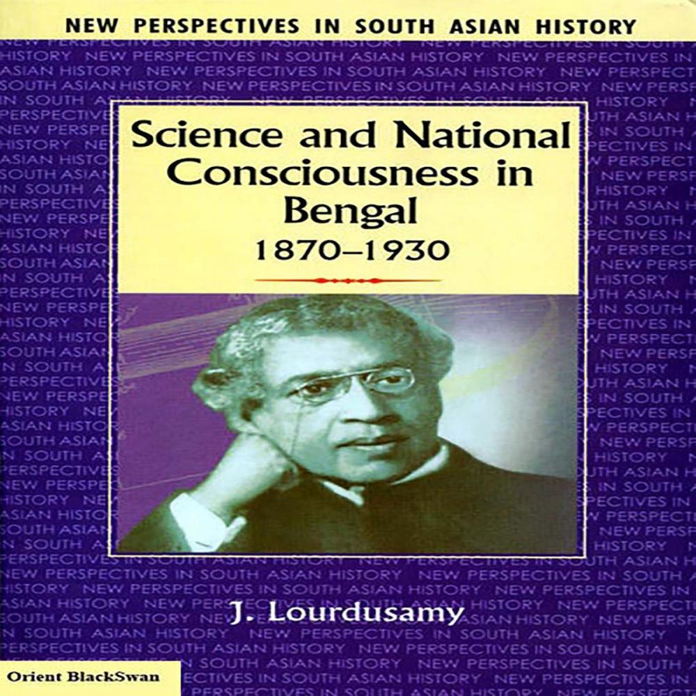 Big bigCover of Science and National Consciousness in Bengal 1870 1930