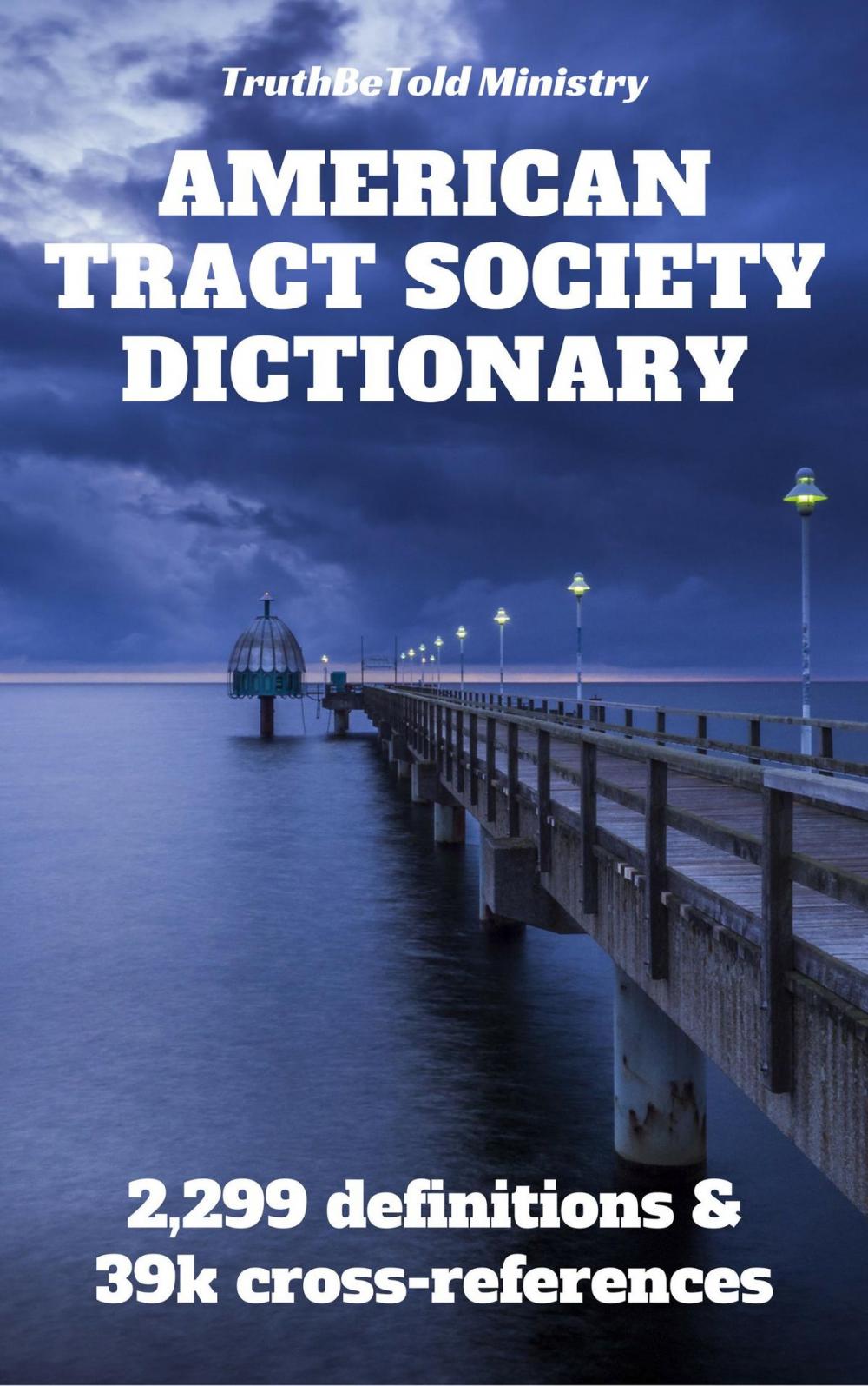 Big bigCover of American Tract Society Bible Dictionary