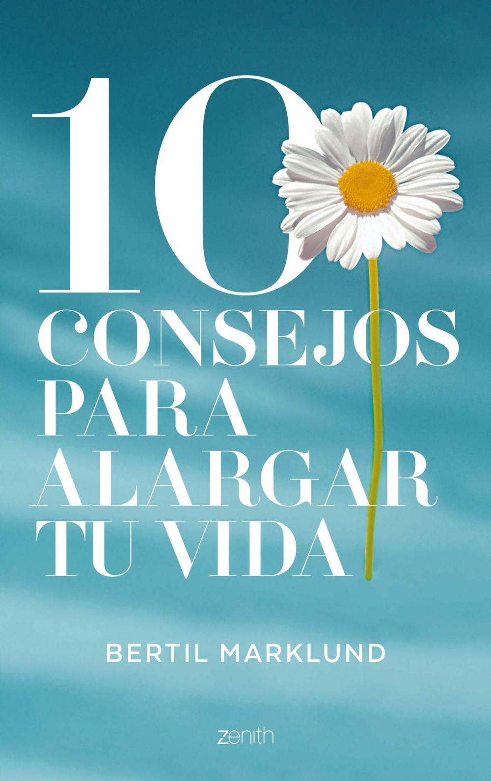 Big bigCover of 10 consejos para alargar tu vida